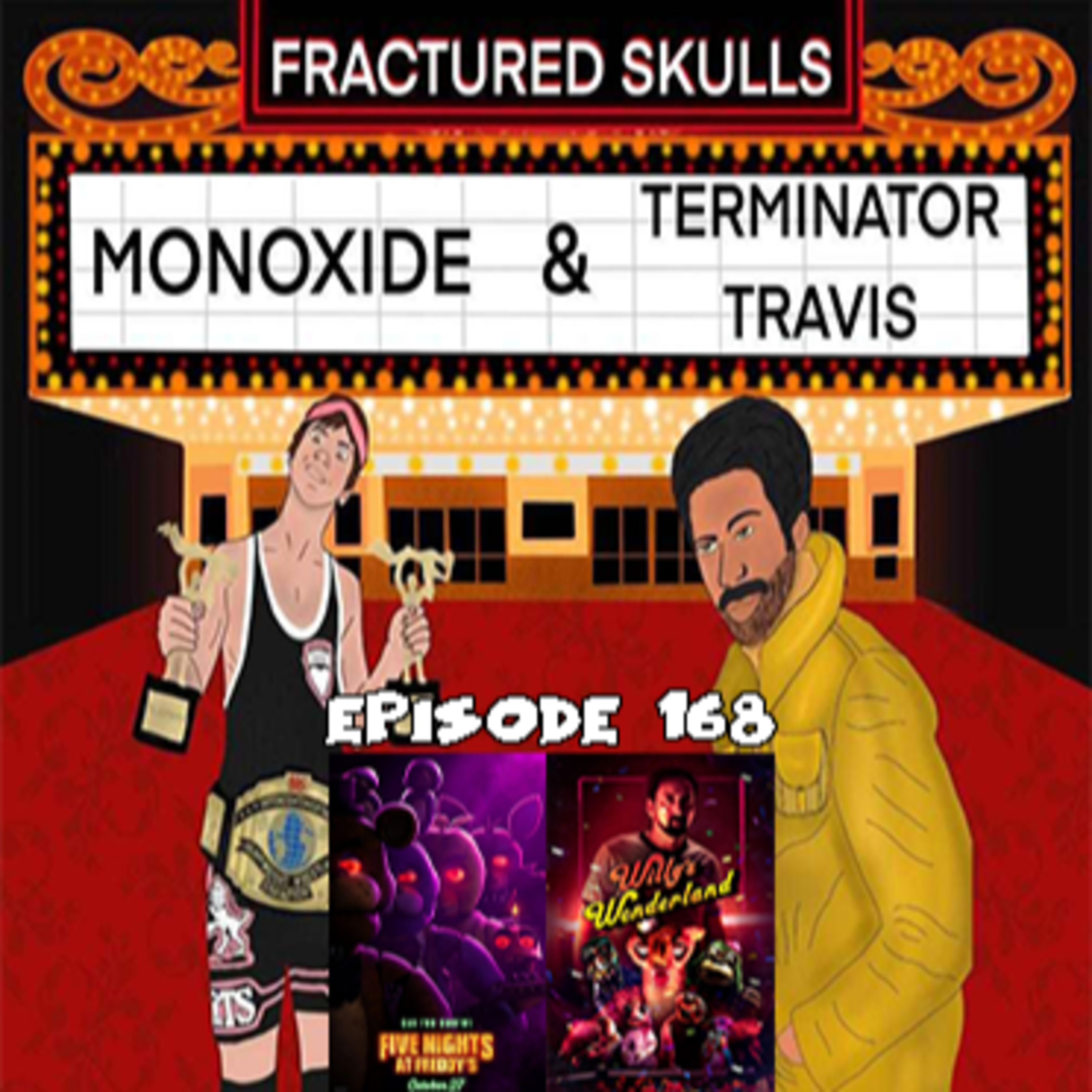 Fractured Skulls 168: Five Nights At Freddy's (2023) & Willy's Wonderland (2021) episode artwork