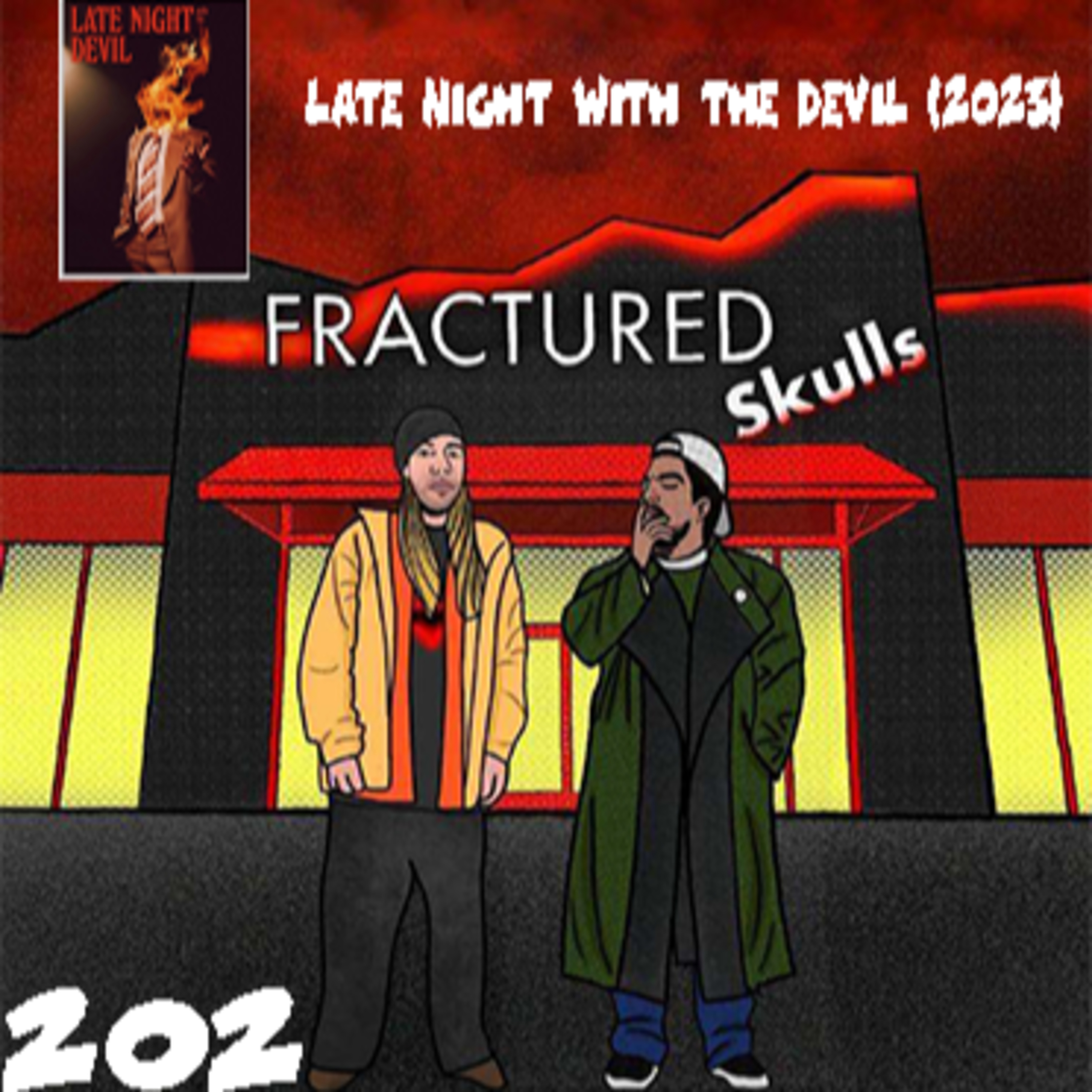 Fractured Skulls 202: Late Night With The Devil (2023) episode artwork