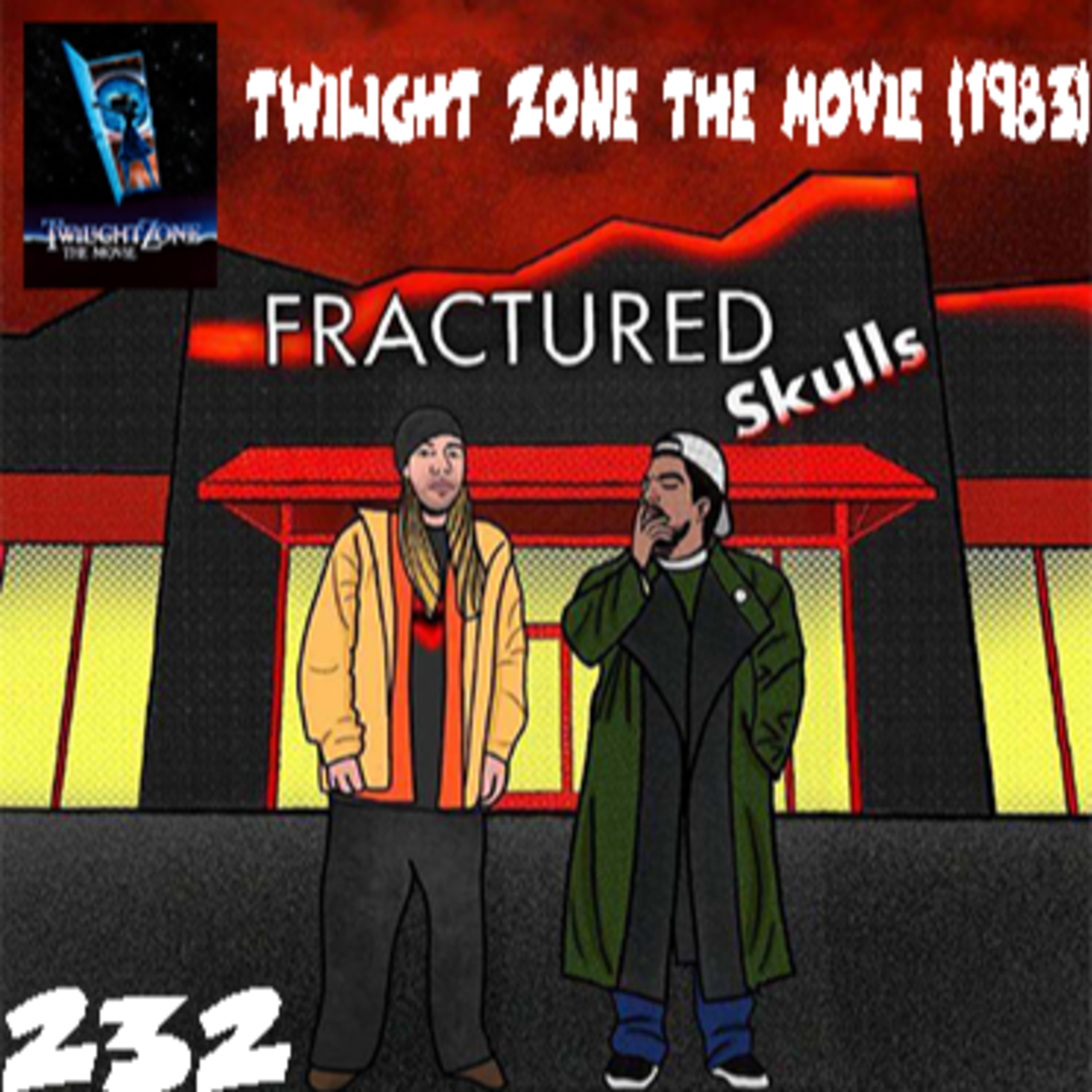 Fractured Skulls 232: Twilight Zone The Movie (1983) episode artwork