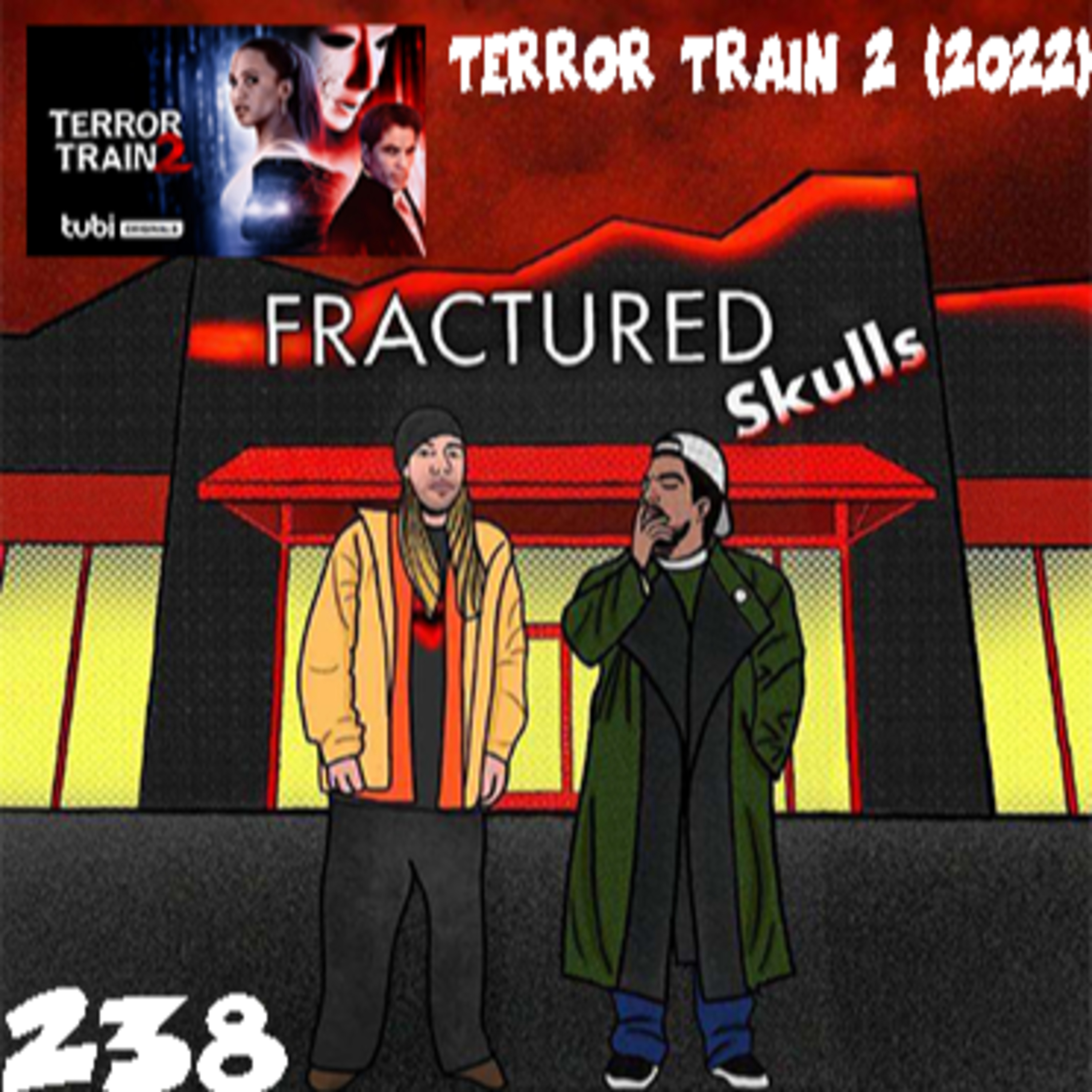 Fractured Skulls 238: Terror Train 2 (2022)
