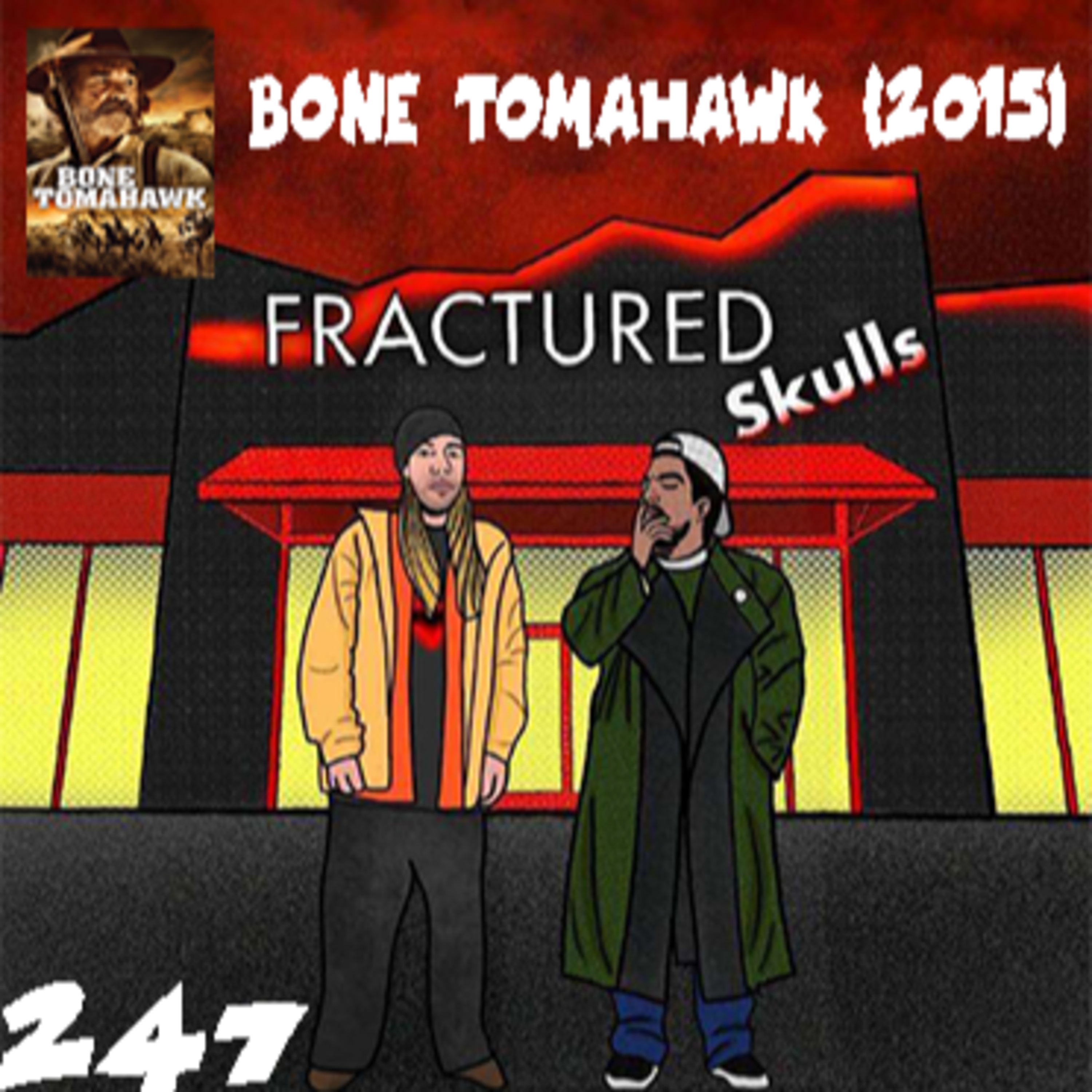 Fractured Skulls 247: Bone Tomahawk (2015)