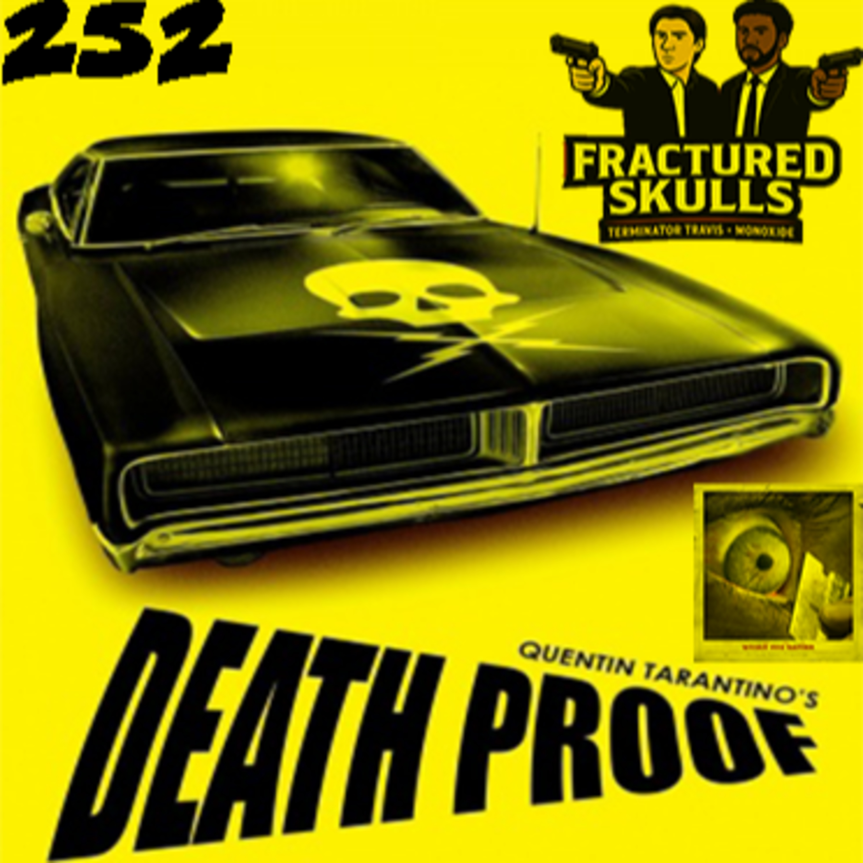Fractured Skulls 252: Death Proof (2007) & Would You Rather (2012)
