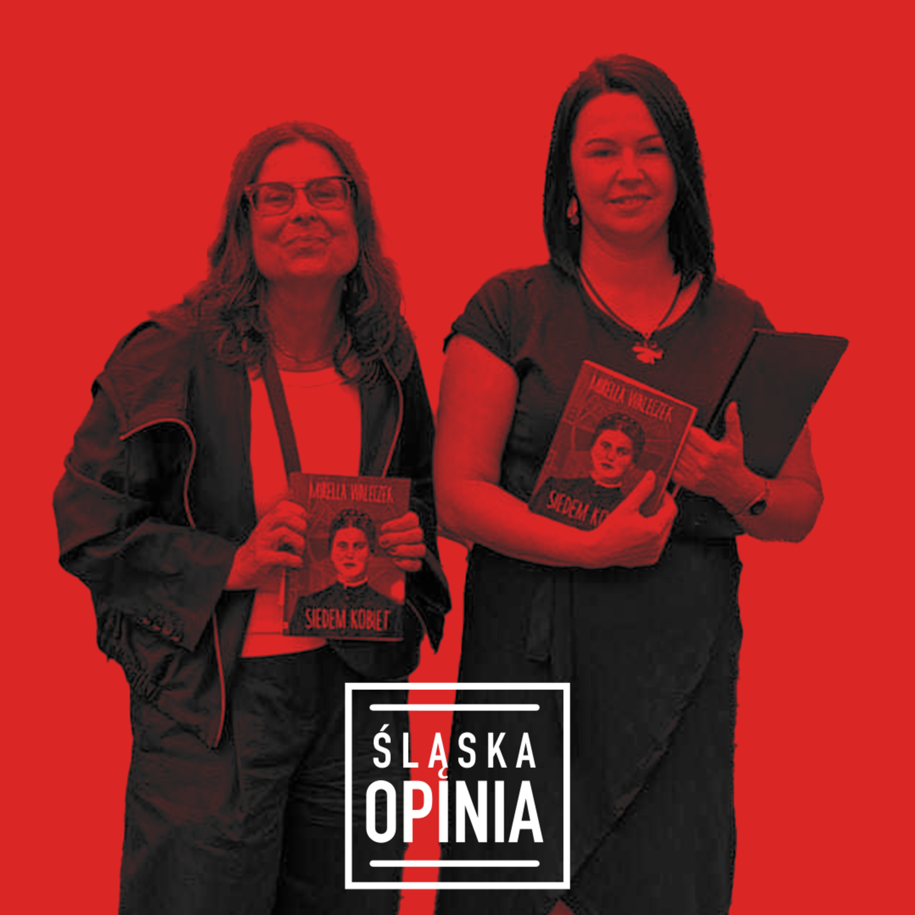 Historia Śląska zaszyta w losach siedmiu kobiet. Gościnie: Mirella Waleczek i Monika Twardoń  episode artwork