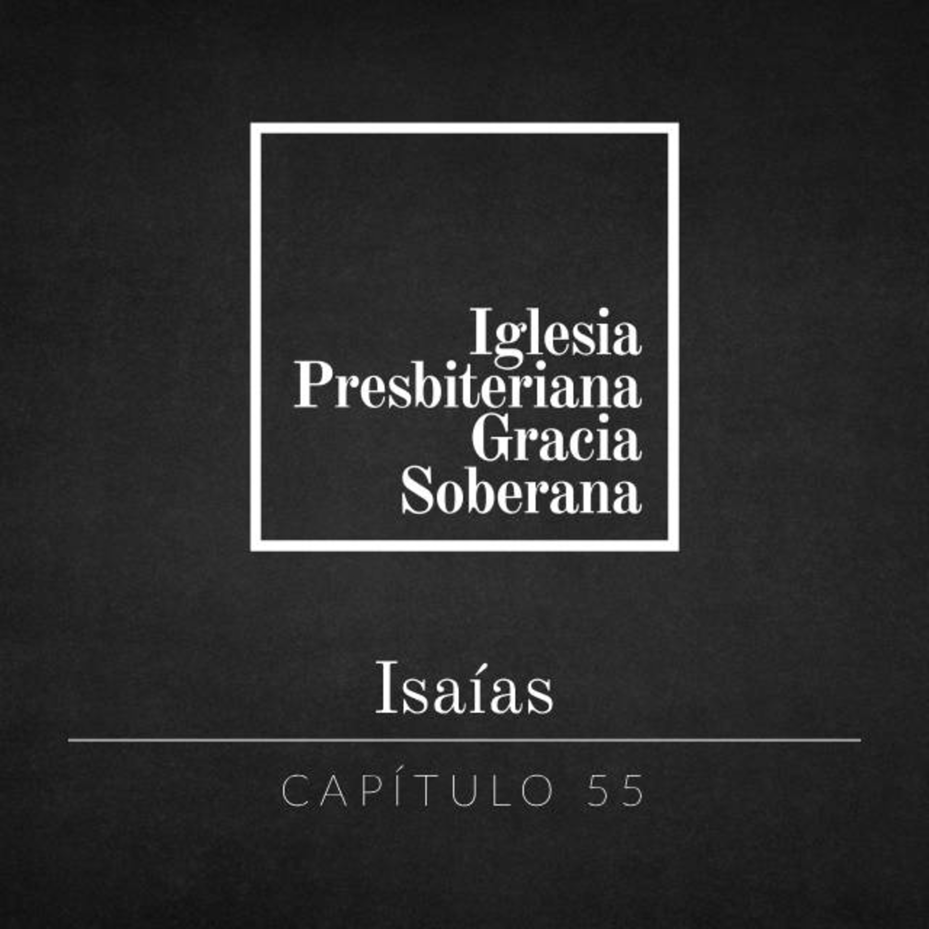 Isaías 55 | Sermón del domingo por la tarde 9.8.26 episode artwork