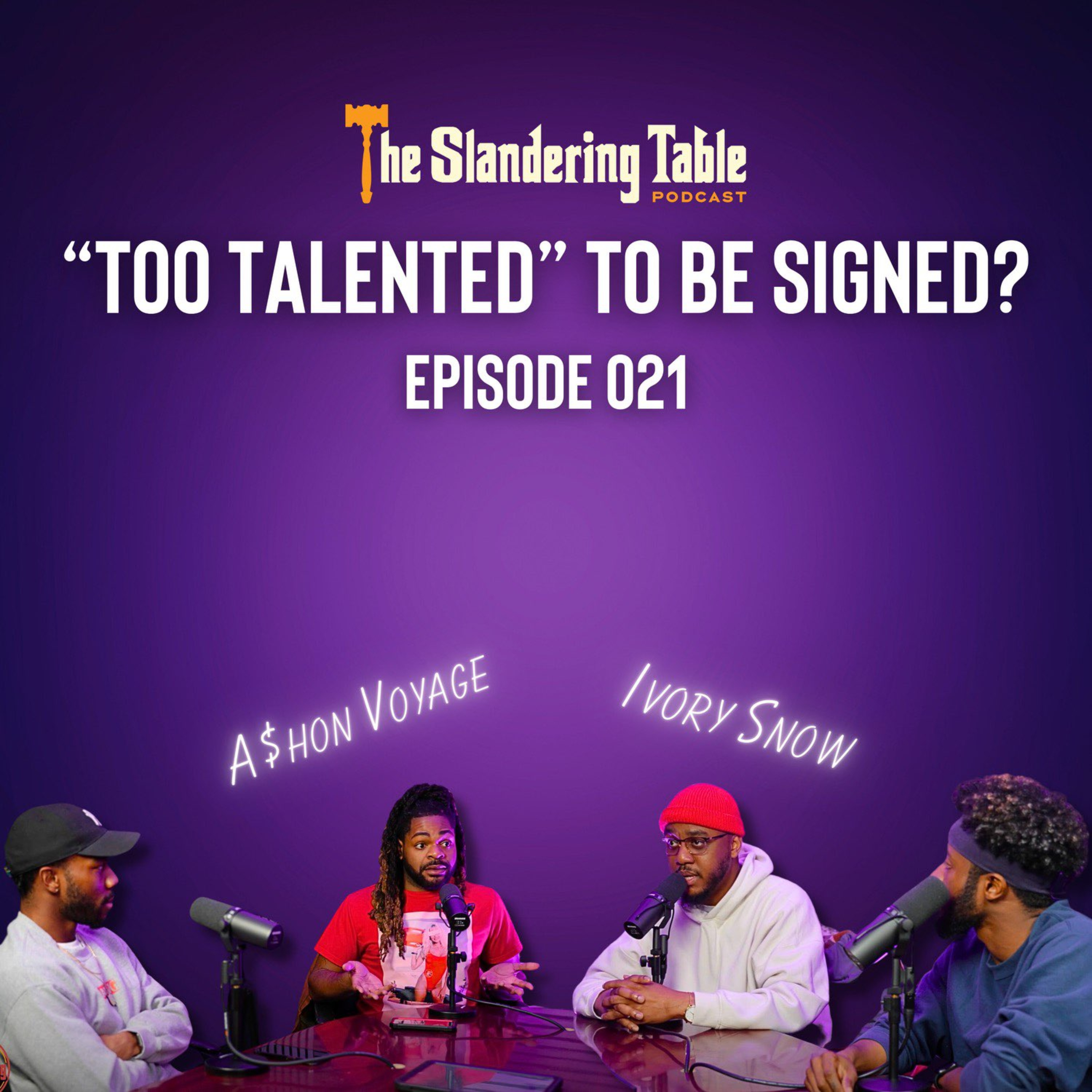 Giving Flowers & Healing | The Slandering Table (Episode 021) ft. A$hon Voyage and Mr. Ivory Snow episode artwork