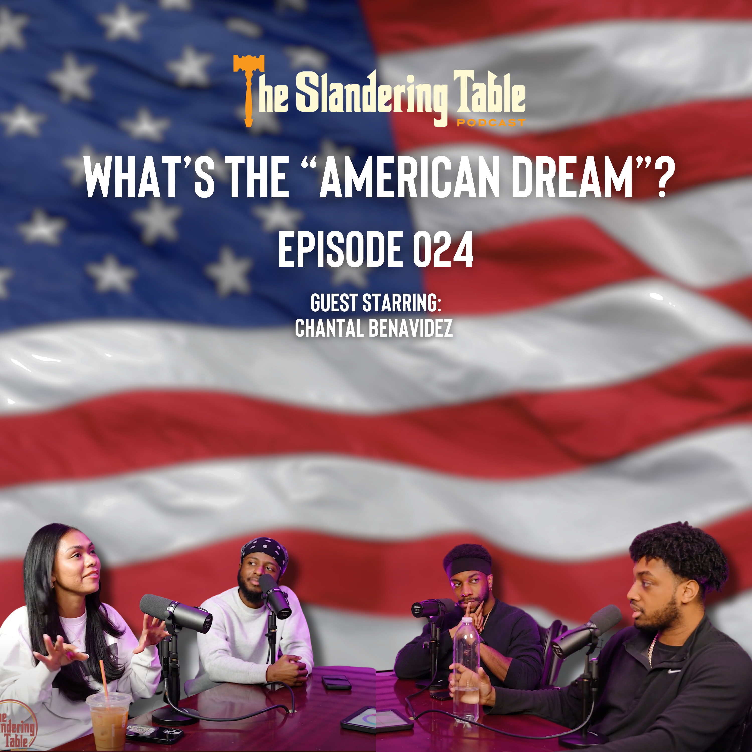 The American Dream | The Slandering Table (Episode 024) ft. Chantal Benavidez  episode artwork