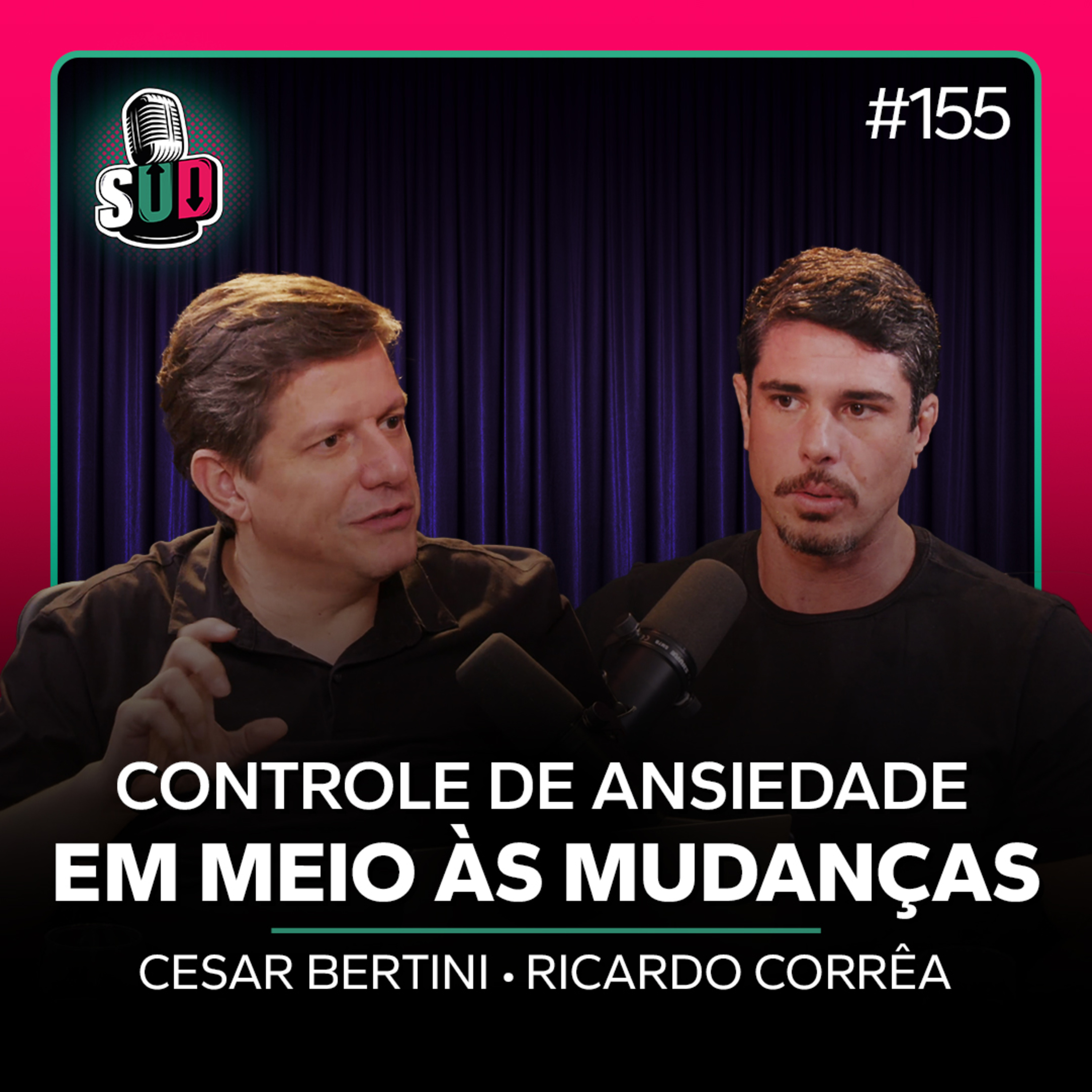 EP 155 - Controle de ansiedade em meio às mudanças