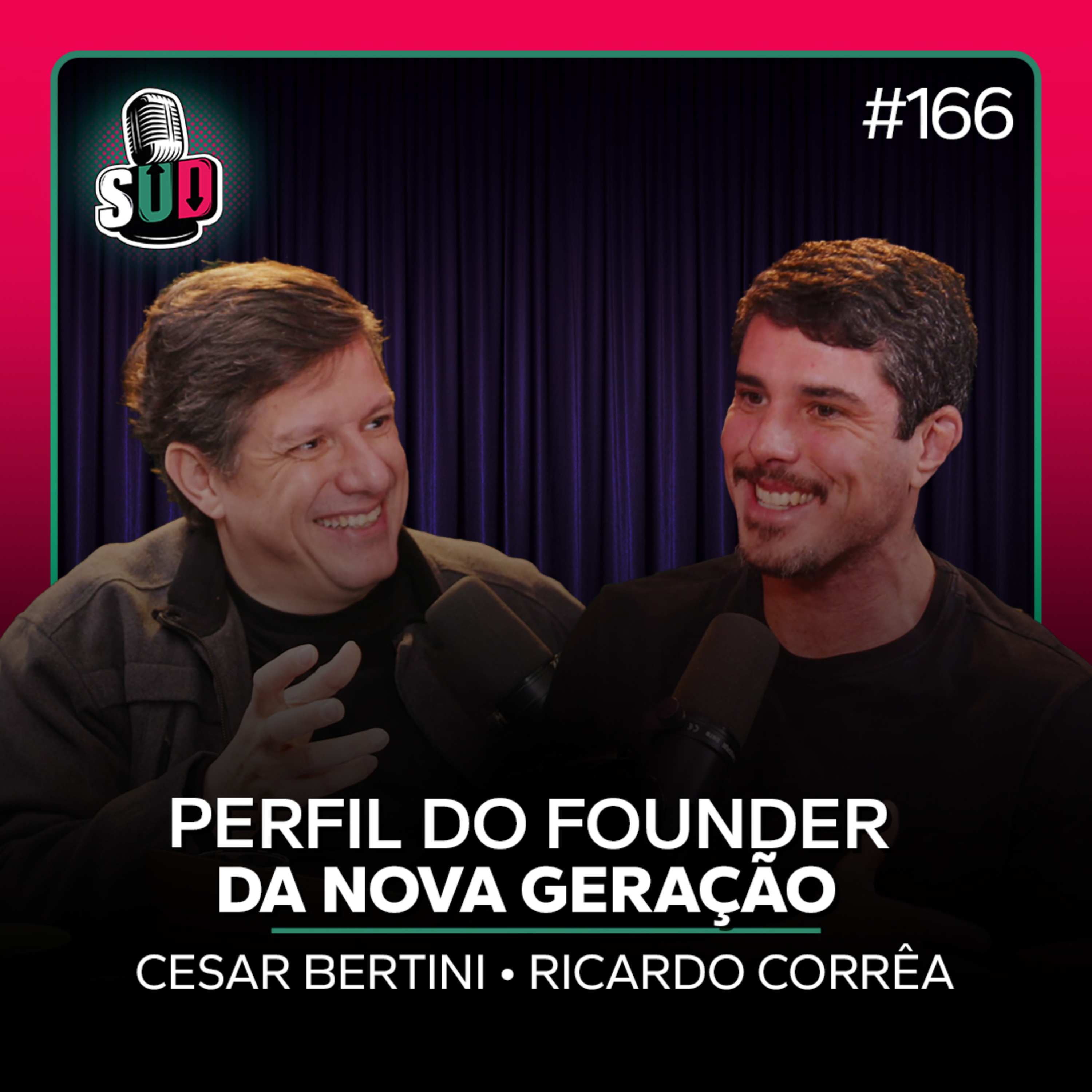 EP 166 - Perfil do founder da nova geração