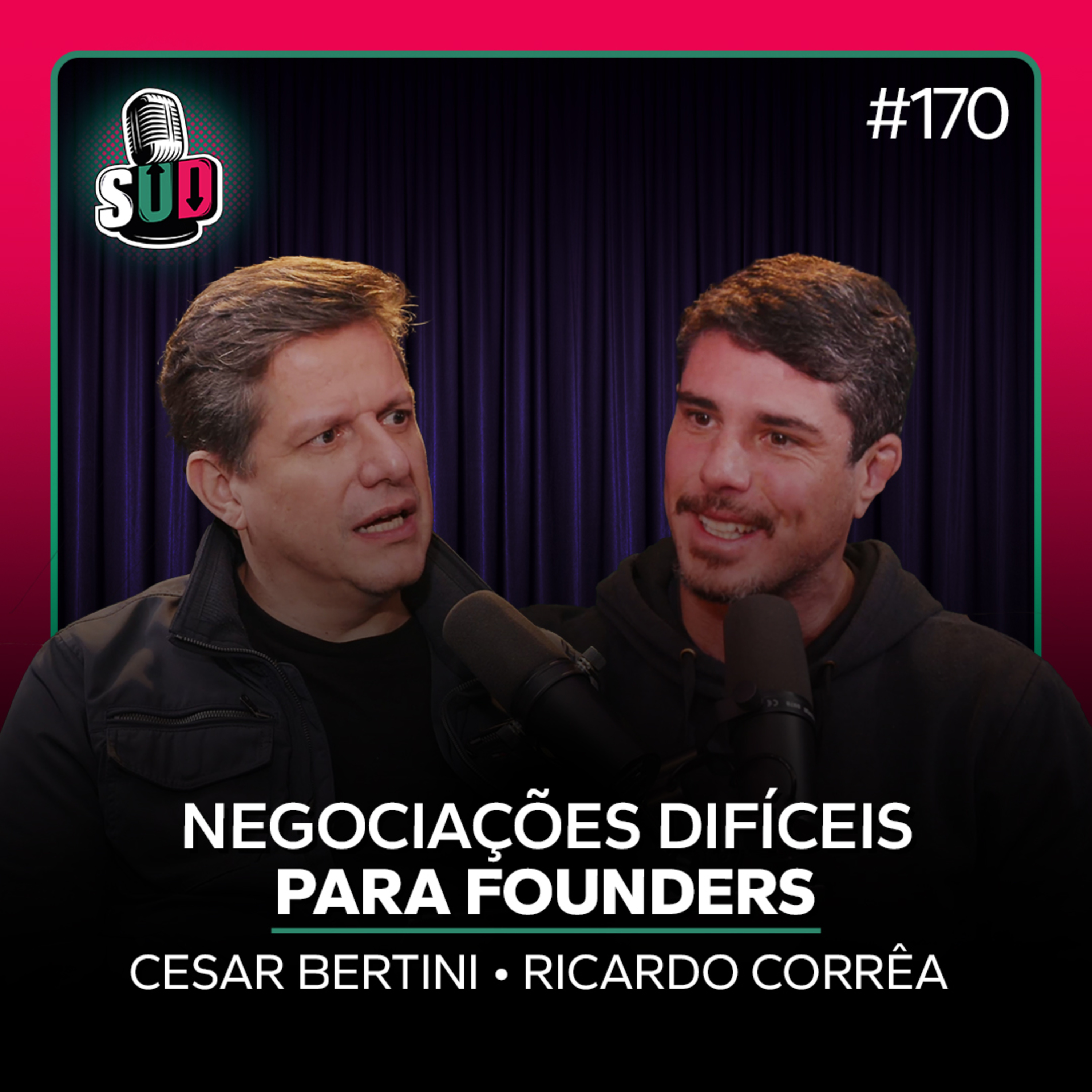 EP 170 - Negociações difíceis para founders