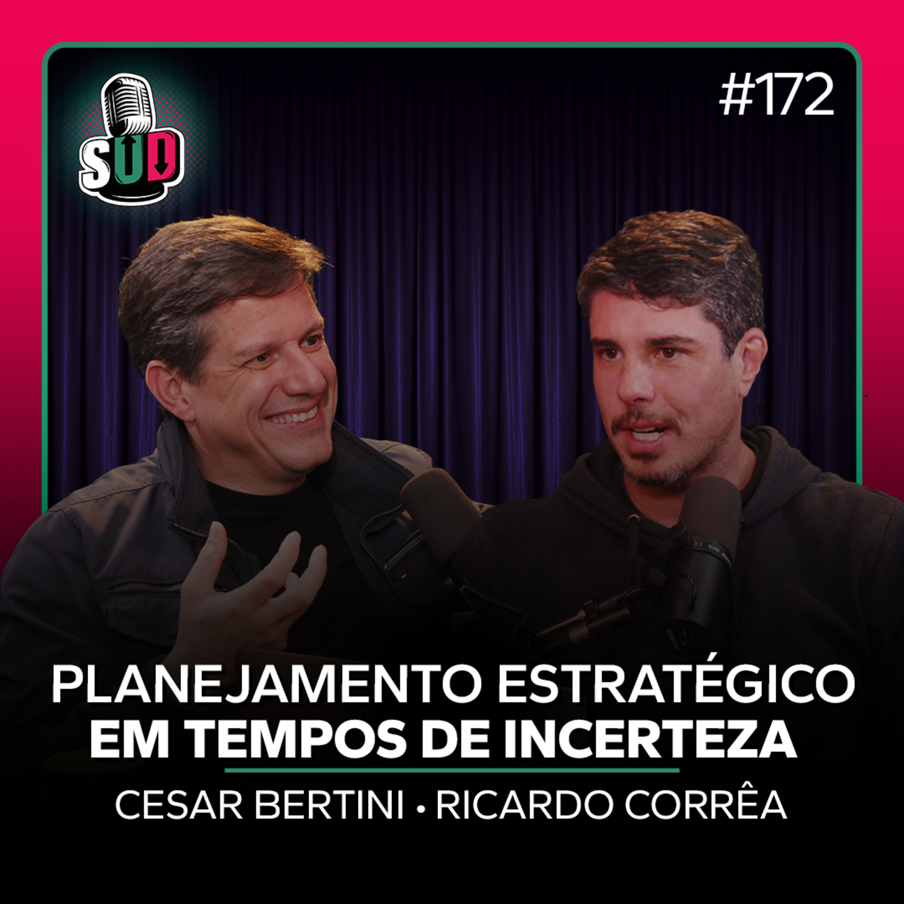 EP 172 - Planejamento estratégico em tempos de incerteza