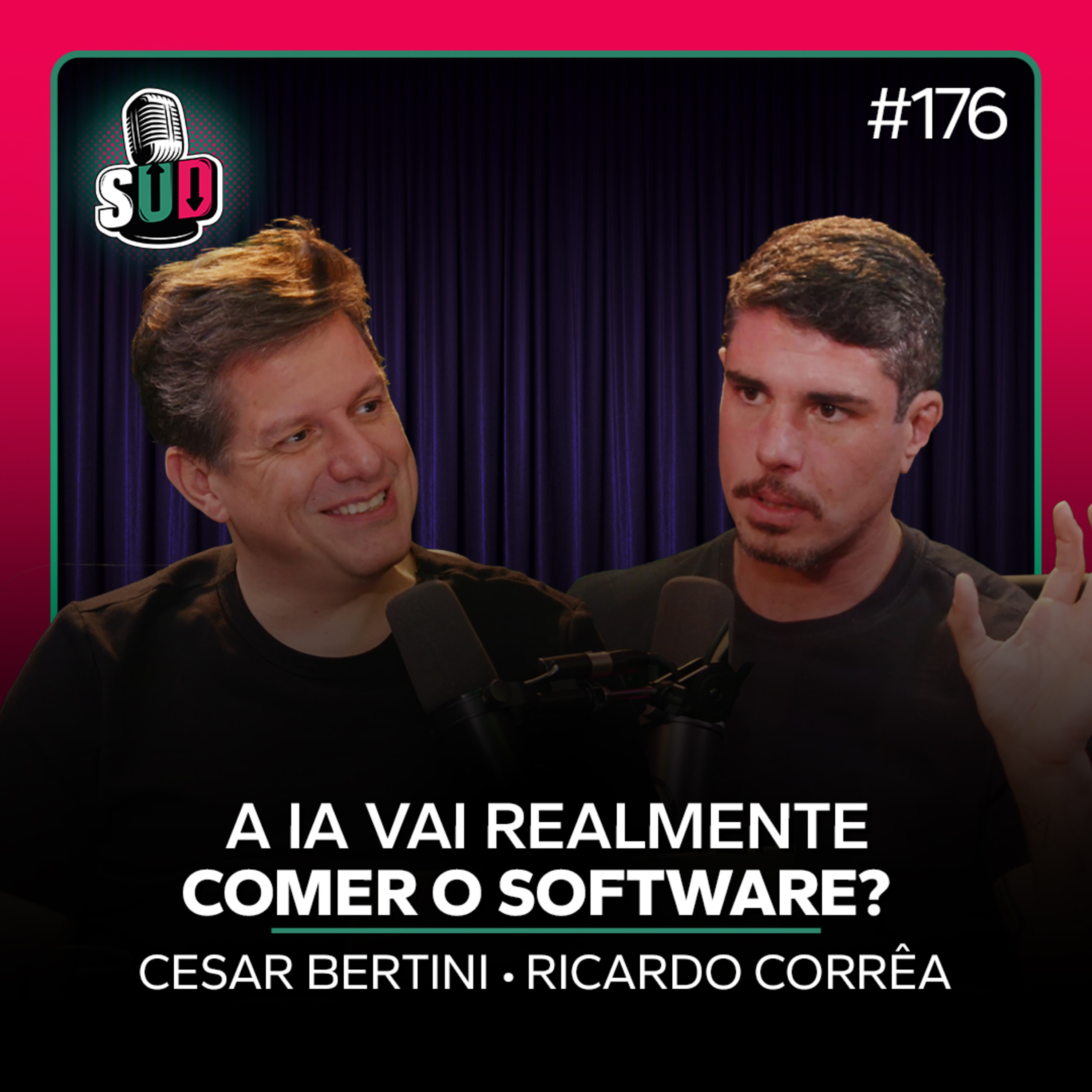 EP 176 - A IA vai realmente comer o software?