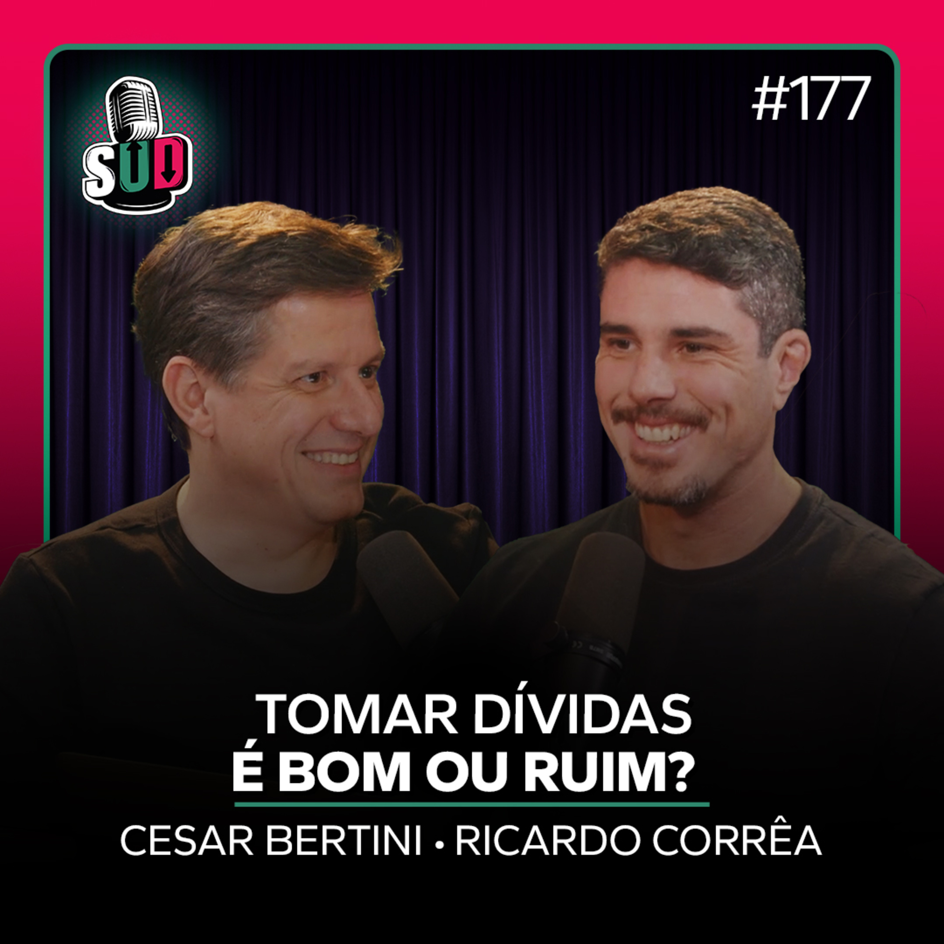 EP 177 - Tomar dívidas é bom ou ruim?