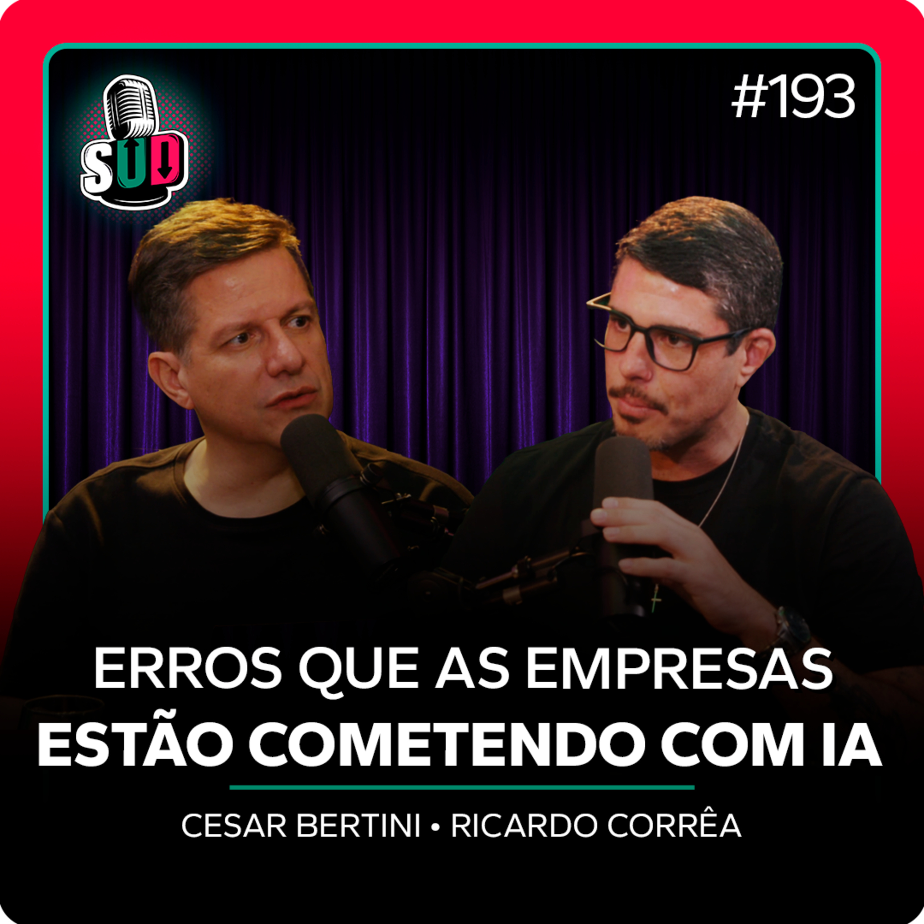 EP 193 - Erros que as empresas estão cometendo com IA