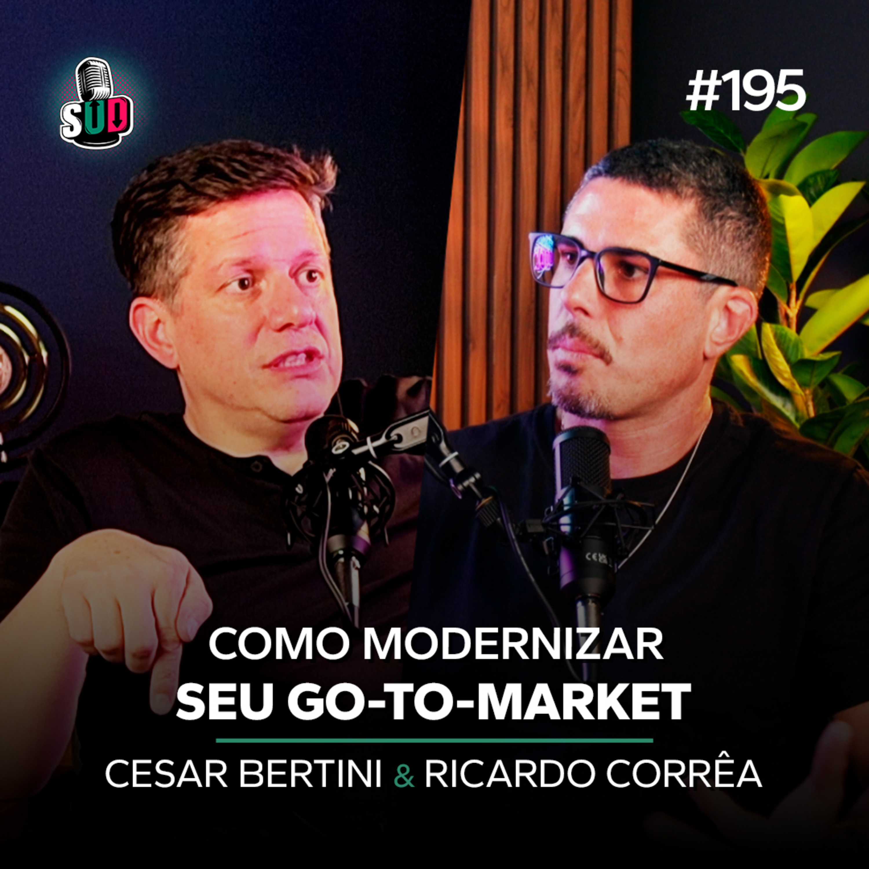 EP 195 - Como modernizar o GTM da sua startup