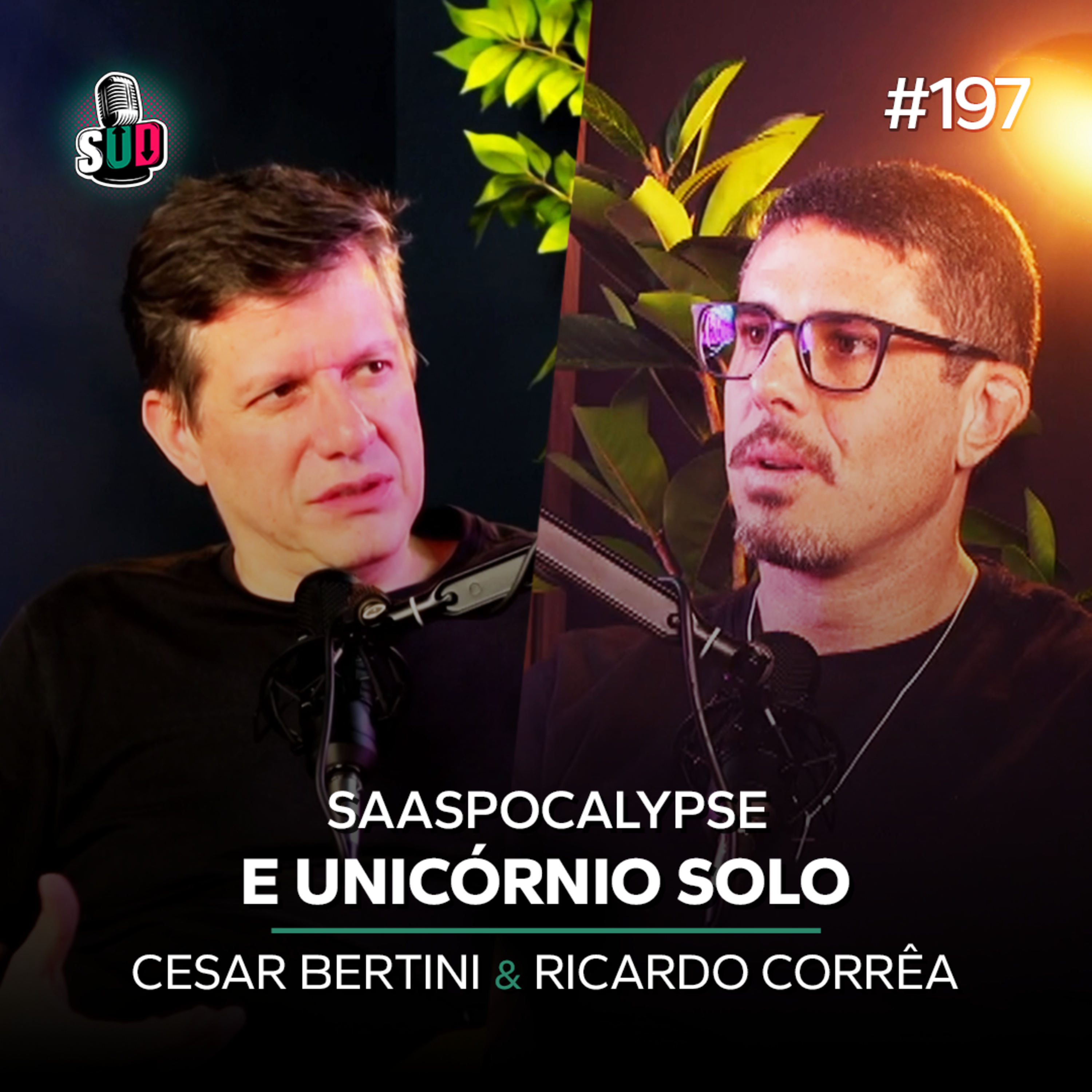 EP 197 - SaaSpocalypse, Service as Sofware e unicórnio de uma pessoa