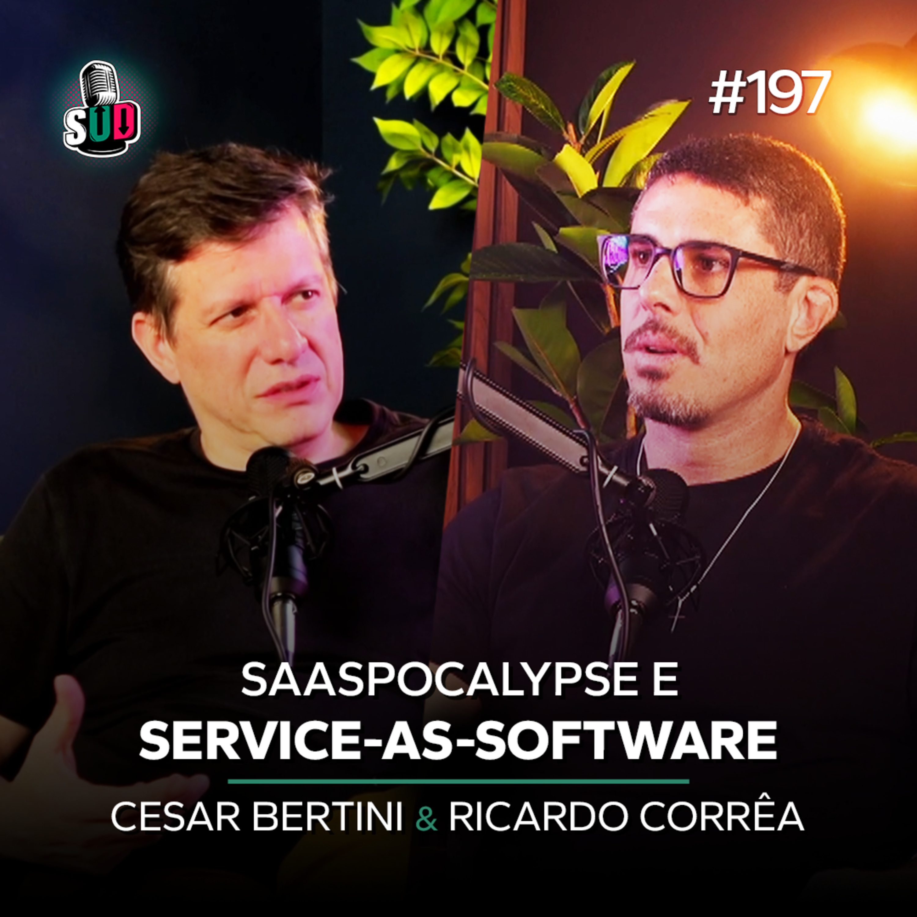 EP 197 - SaaSpocalypse, Service as Sofware e unicórnio de uma pessoa episode artwork