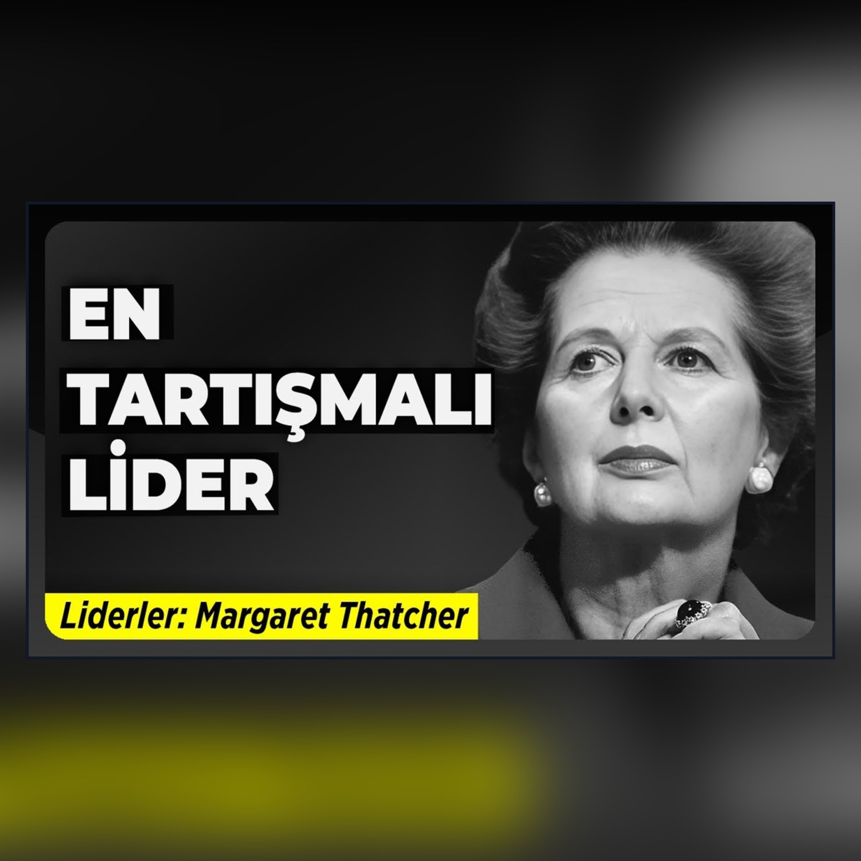 Thatcher İngiltere’nin Kaderini Nasıl Değiştirdi?