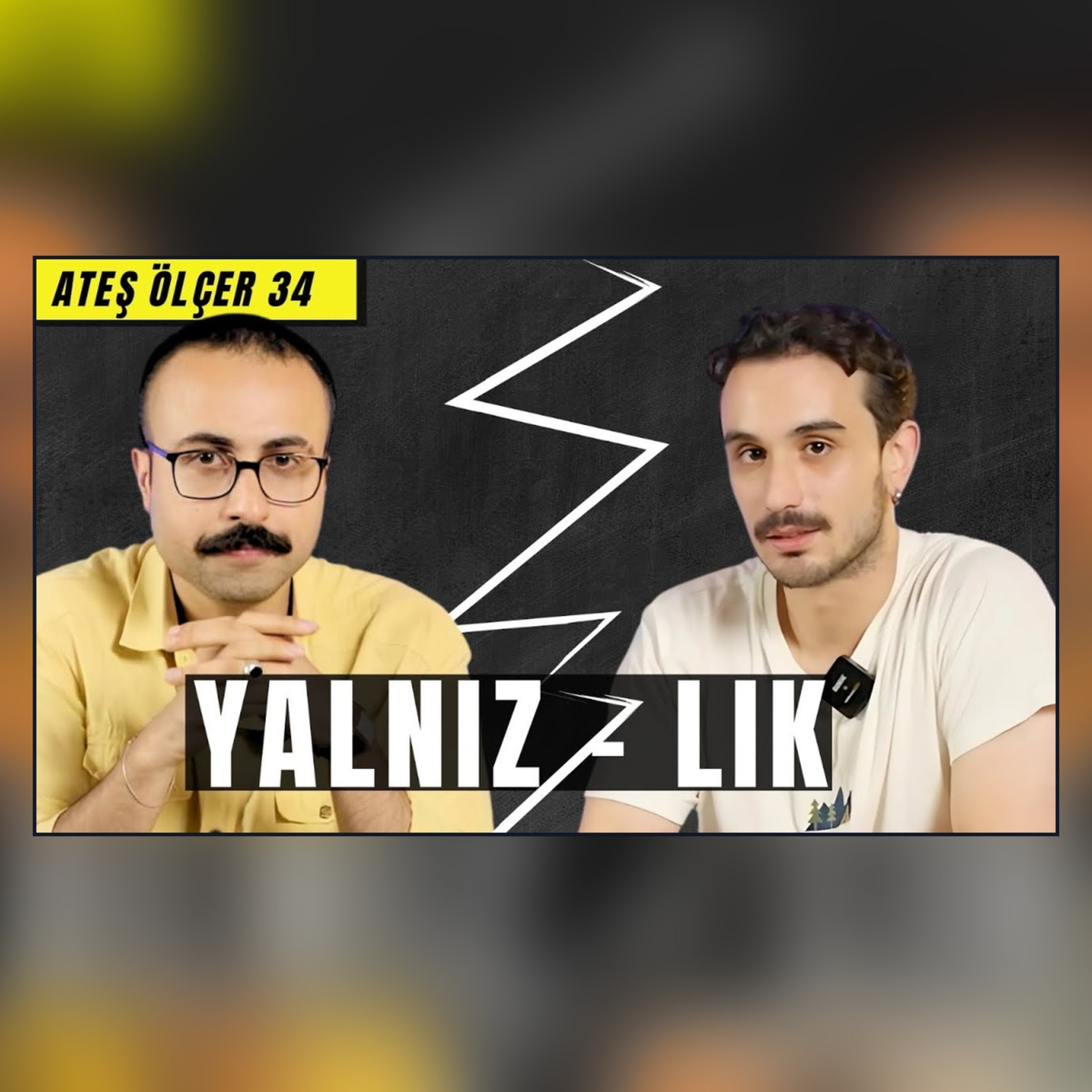 Neden Yalnızız?