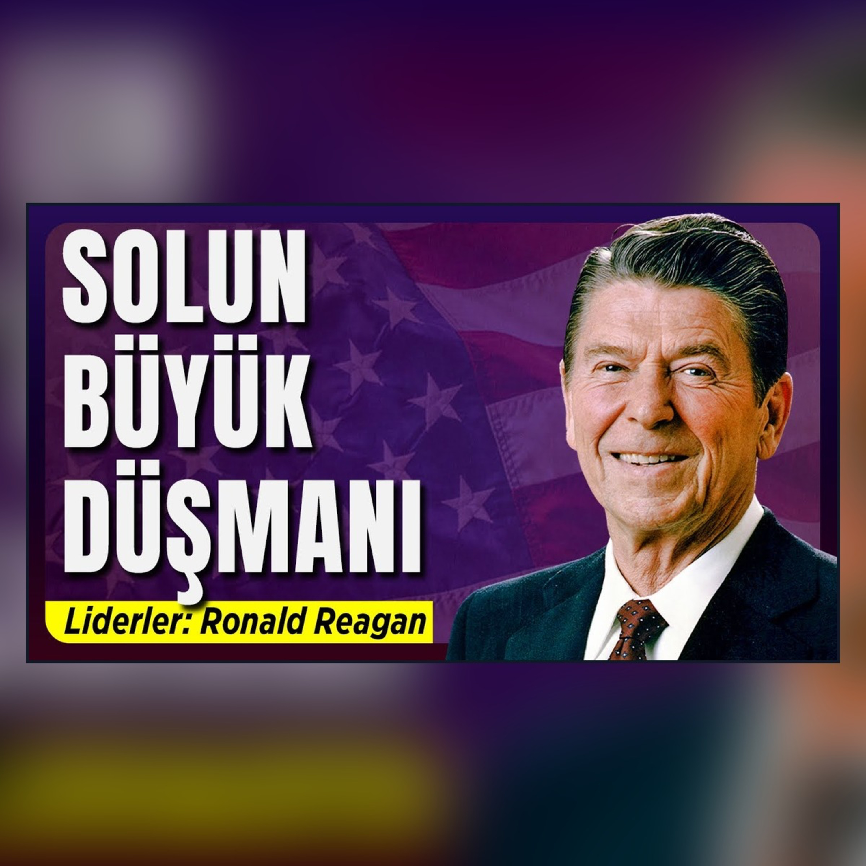 Günümüz Amerikası’nın Mimarı: Ronald Reagan