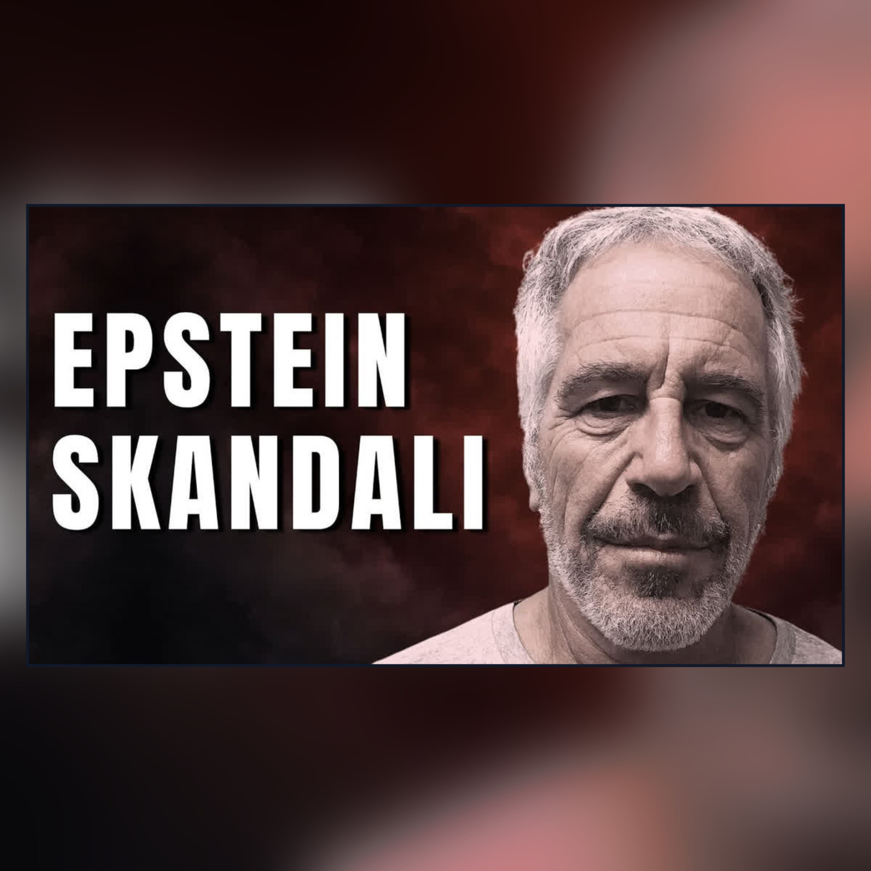 Tüm Gerçekleriyle Jeffrey Epstein