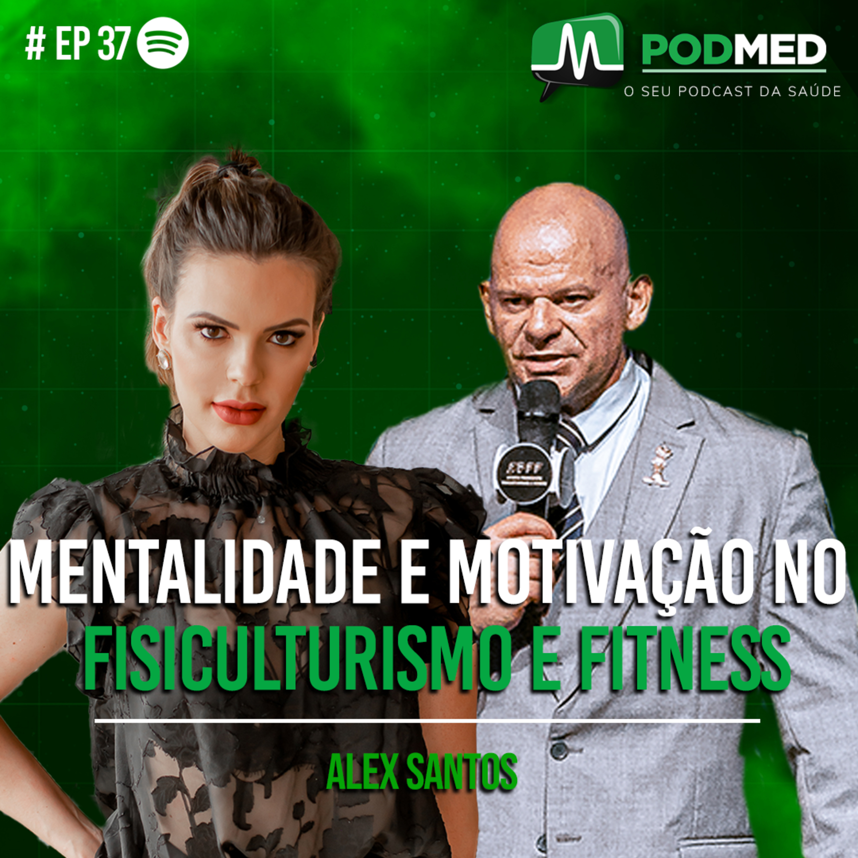Mentalidade e motivação no fisiculturismo e fitness (Alex Santos) Podmed #37 episode artwork