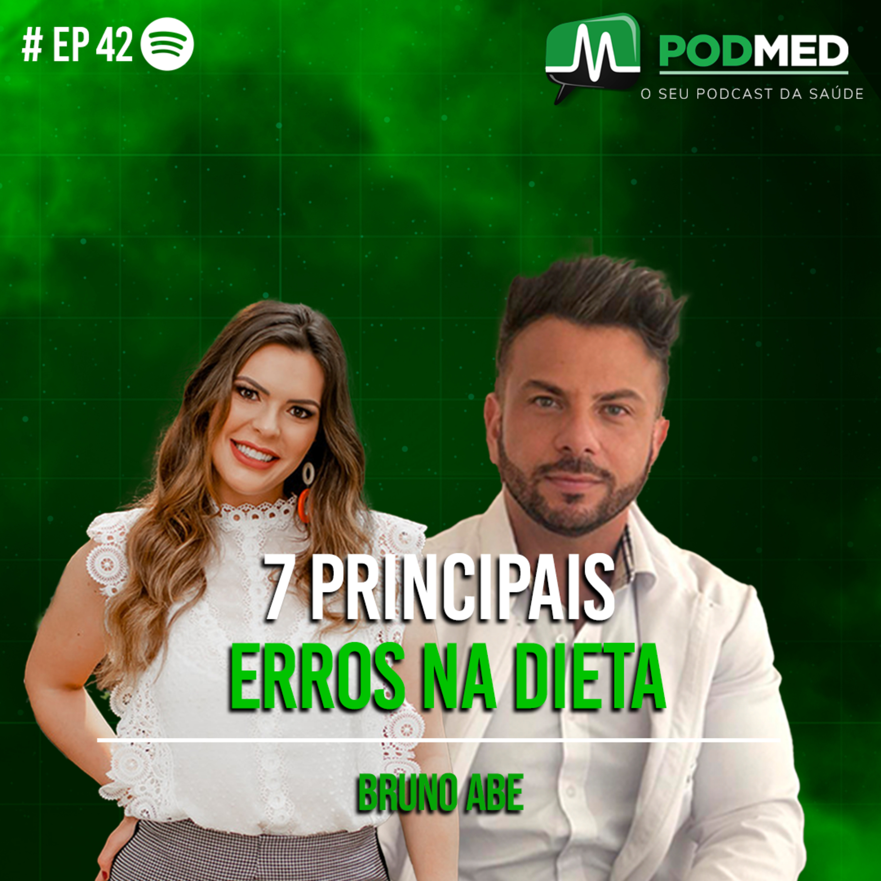 7 principais erros na dieta(Bruno Abe ) Podmed #42 episode artwork