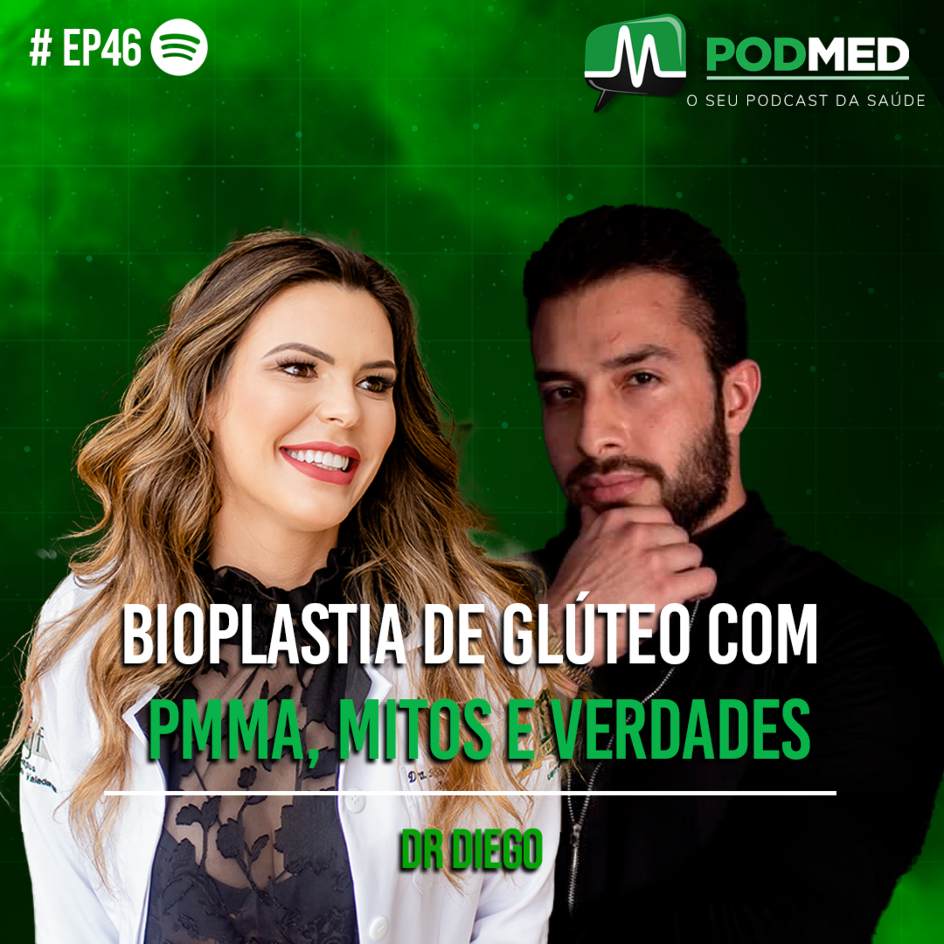 Bioplastia de Glúteo com PMMA, Mitos e Verdades( Dr Diego ) Podmed #46 episode artwork