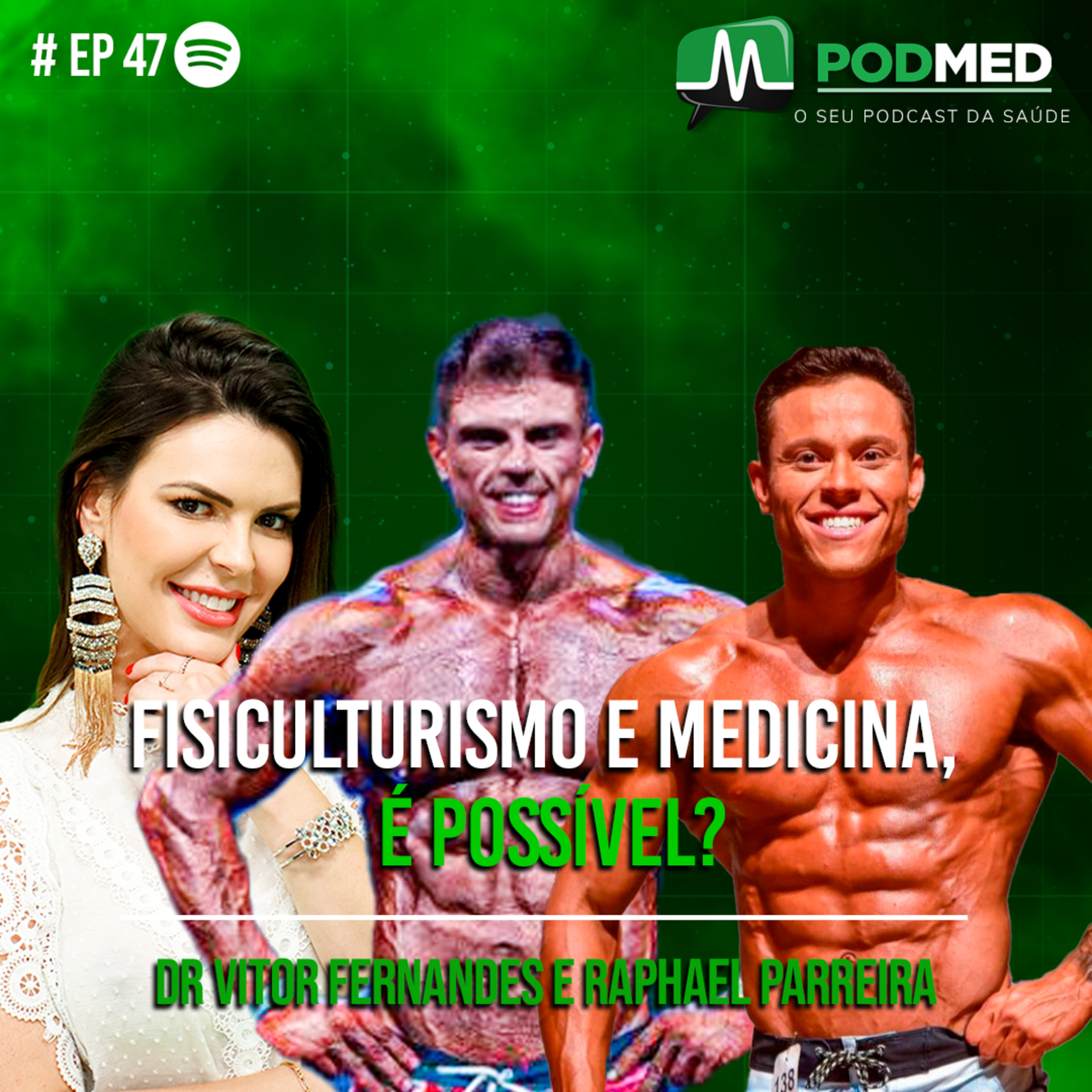 FISICULTURISMO E MEDICINA, É POSSÍVEL?( Dr Vitor Fernandes e Raphael Parreira ) Podmed #47 episode artwork