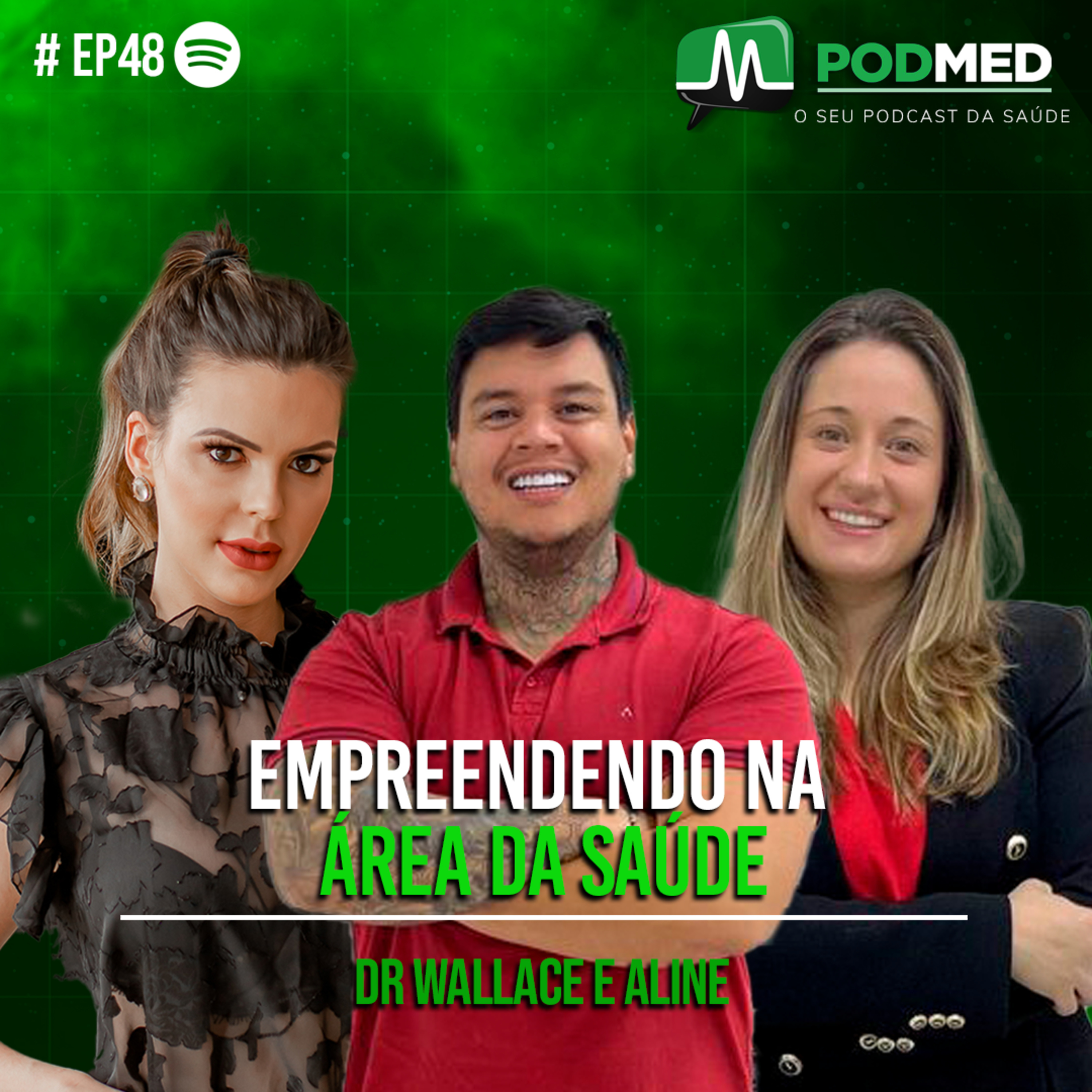 EMPREENDENDO NA ÁREA DA SAÚDE?( DR WALLACE E ALINE ) Podmed #48 episode artwork