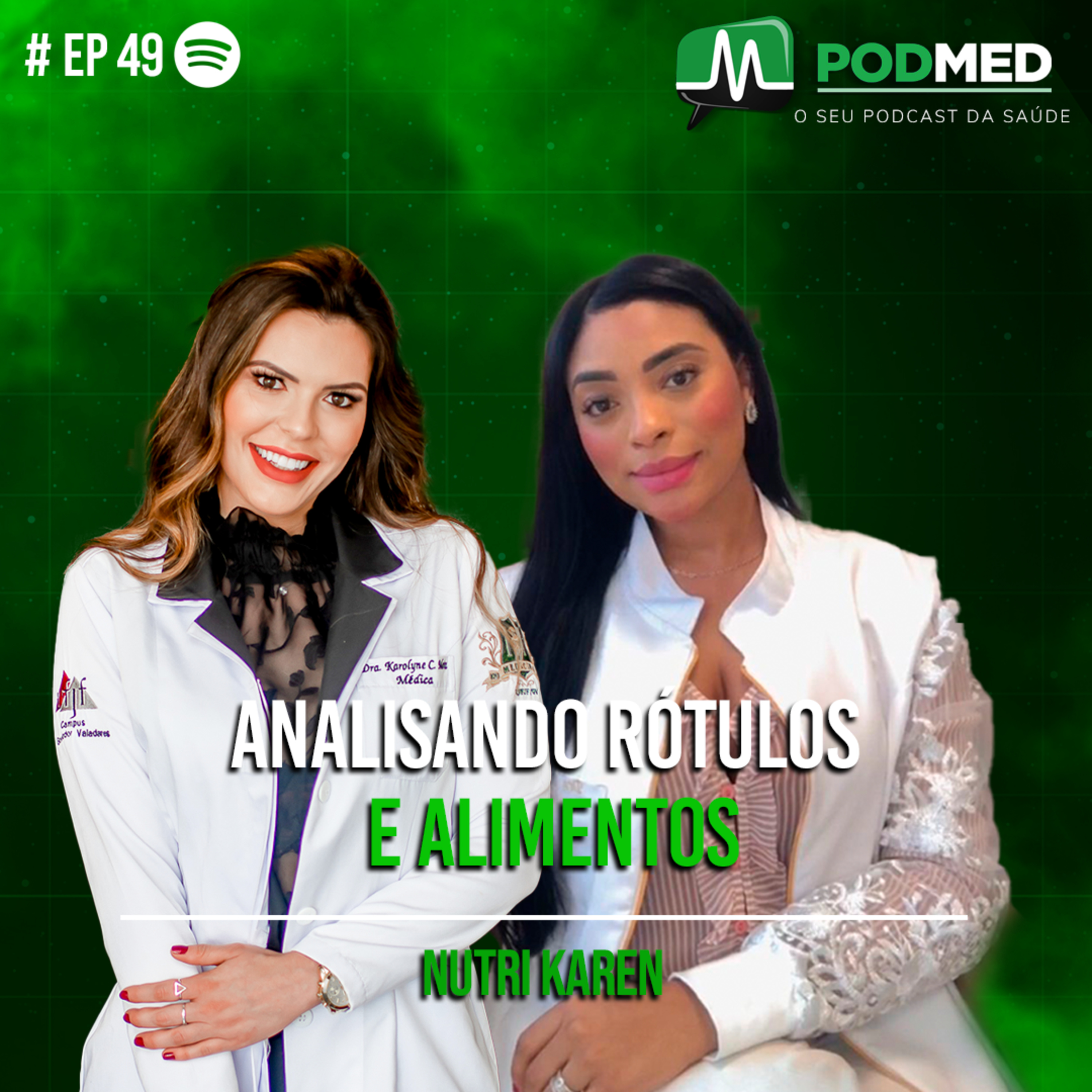 Analisando Rótulos e Alimentos( NUTRI KAREN) PodMed #49 episode artwork