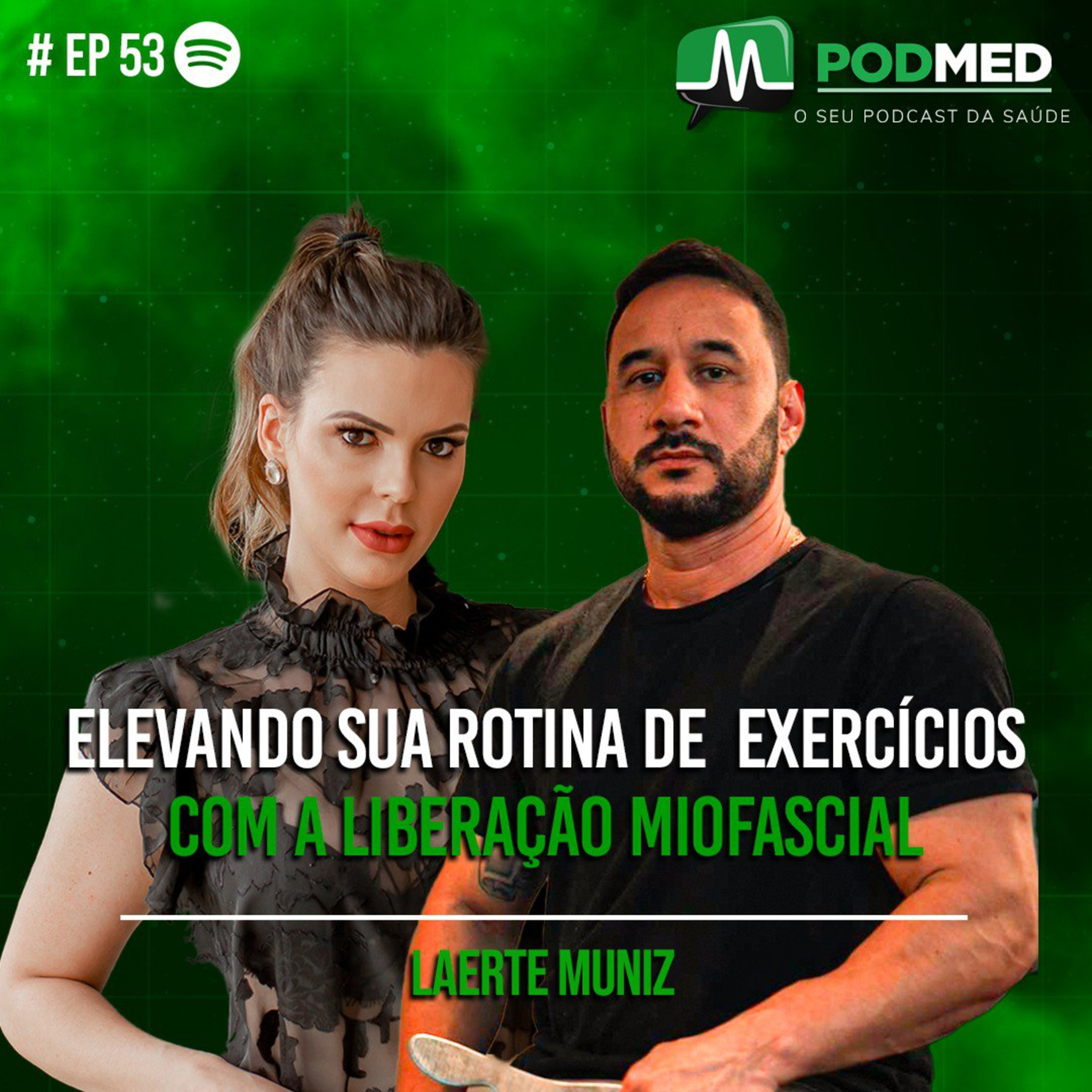 Elevando sua rotina de exercícios com a Liberação Miofascial (Laerte Muniz) PodMed #53 episode artwork