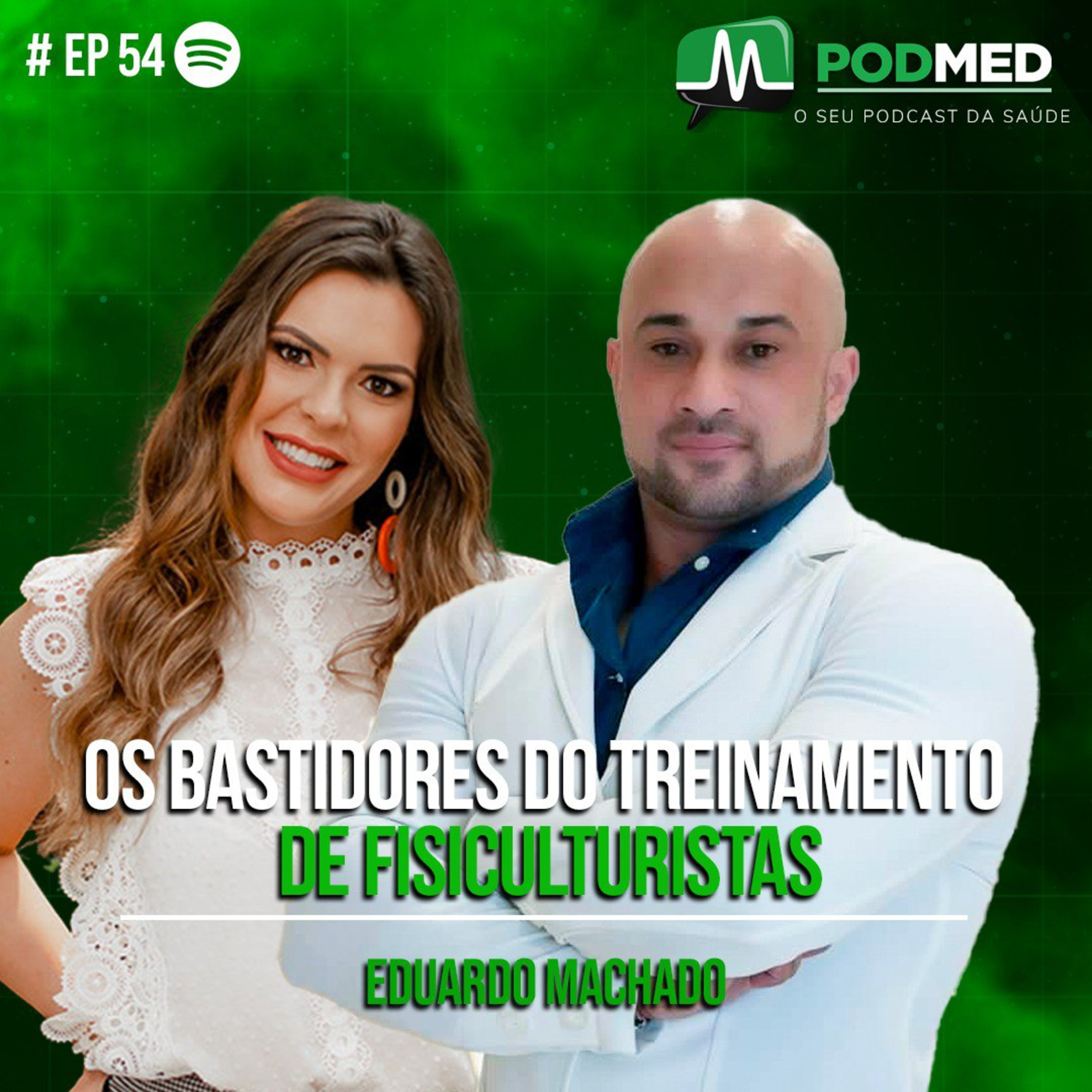 Os bastidores do treinamento de fisiculturista (Eduardo Machado) Podmed #54 episode artwork