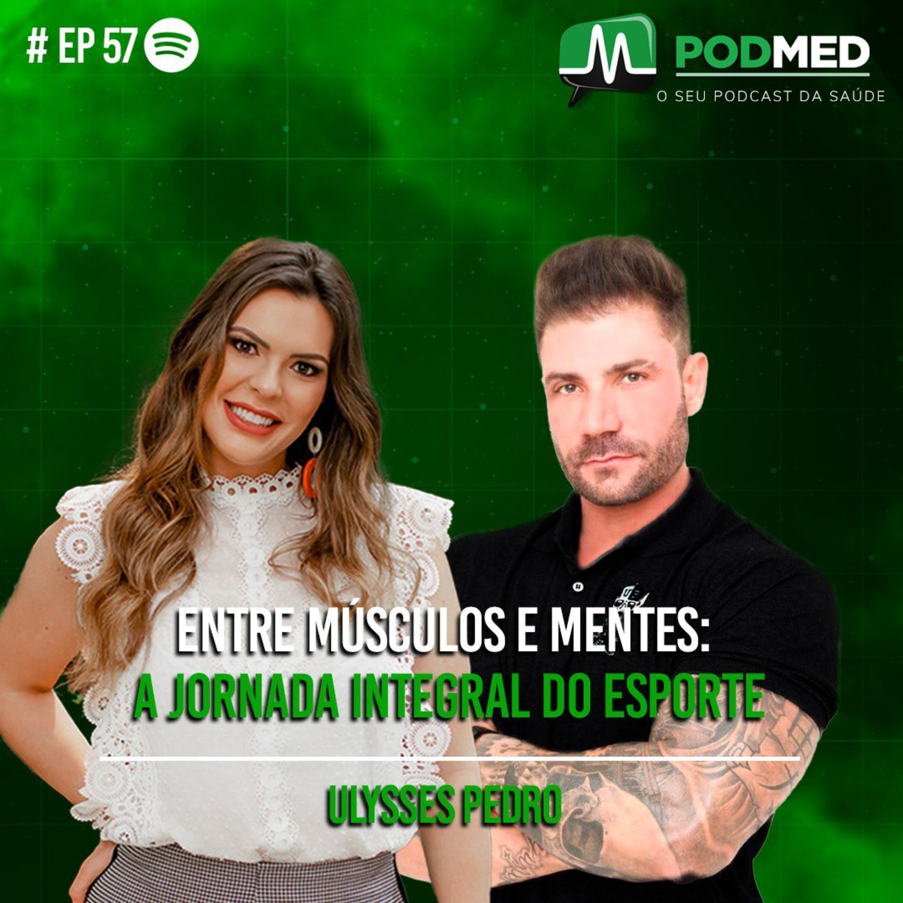 Entre Músculos e Mentes: A Jornada Integral do Esporte (ULYSSES PEDRO) Podmed #57 episode artwork