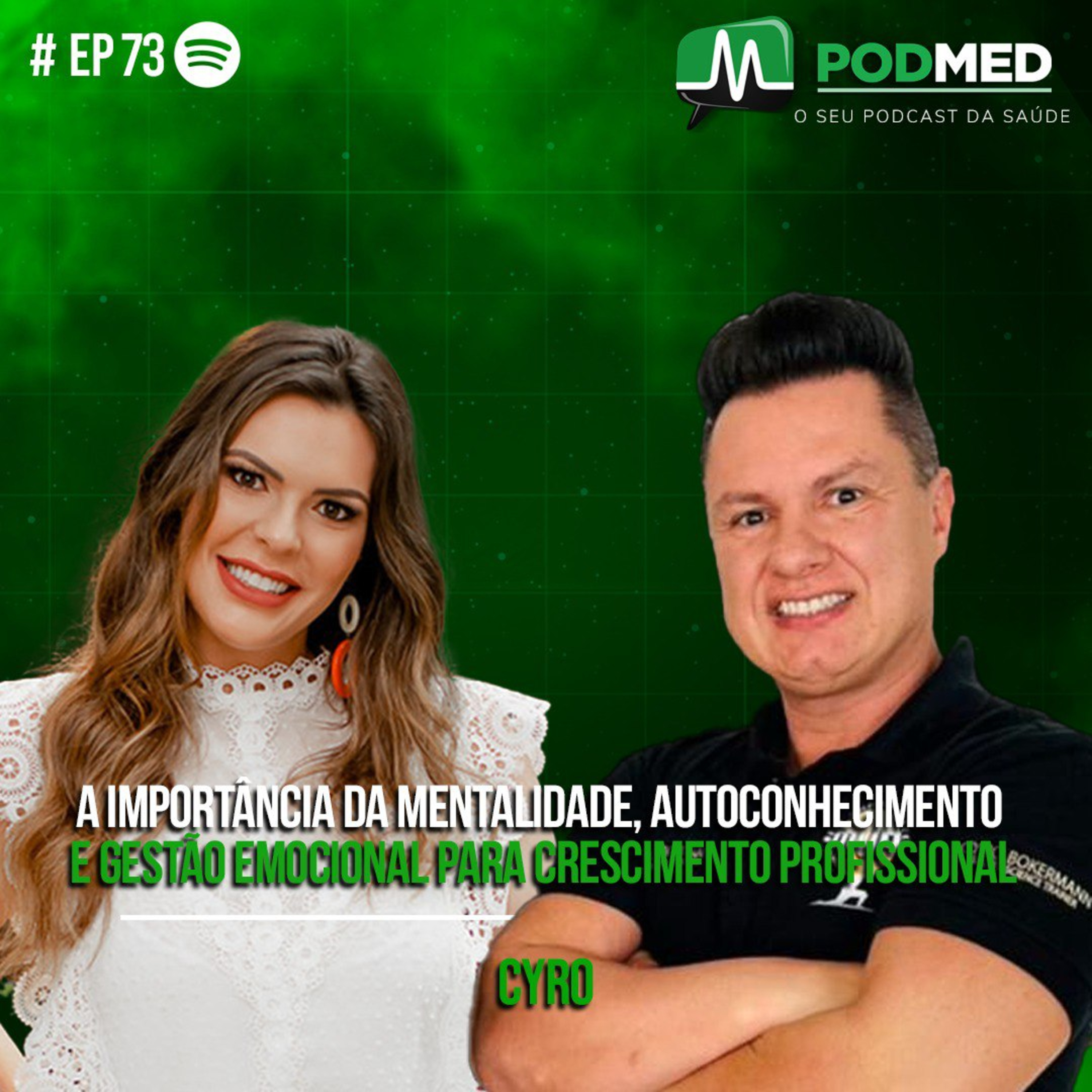 A Importância da Mentalidade e Gestão Emocional para Crescimento Profissional (Cyro) PodMed #73 episode artwork
