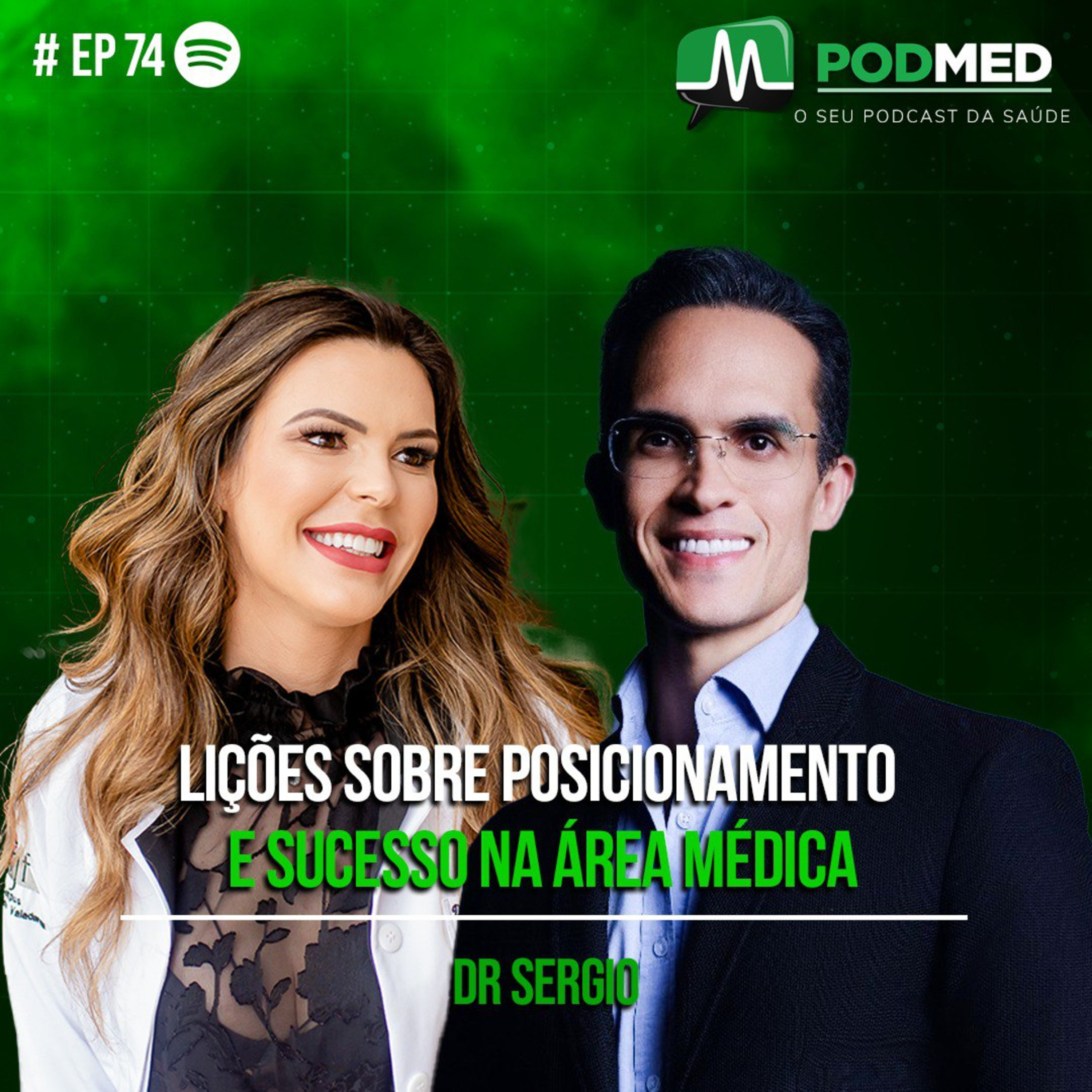 Lições sobre Posicionamento e Sucesso na Área Médica (Dr Sergio) PodMed #74 episode artwork