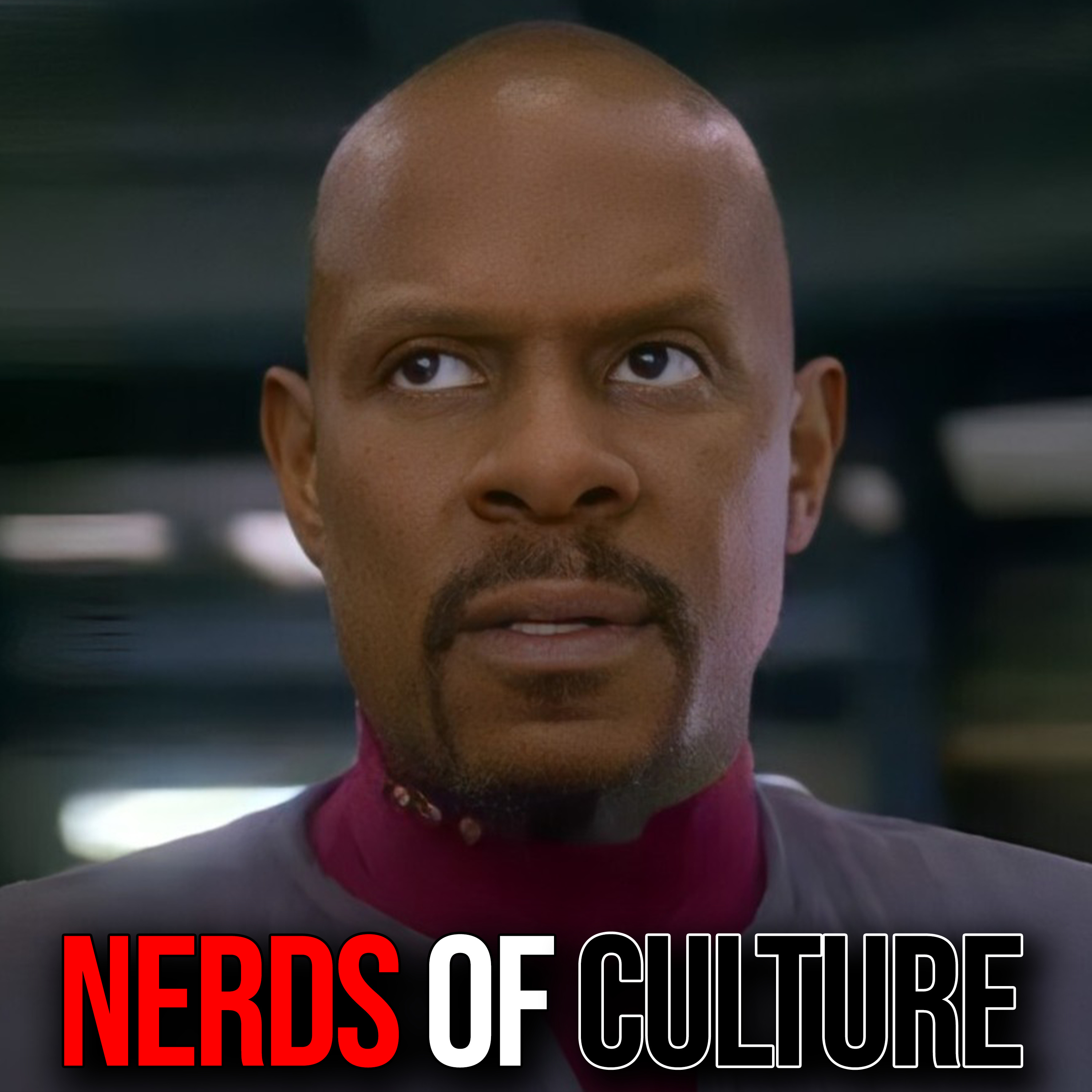 Nerds of Culture #57 The Autobiography of Benjamin Sisko + Beau DeMayo's Weird Comments