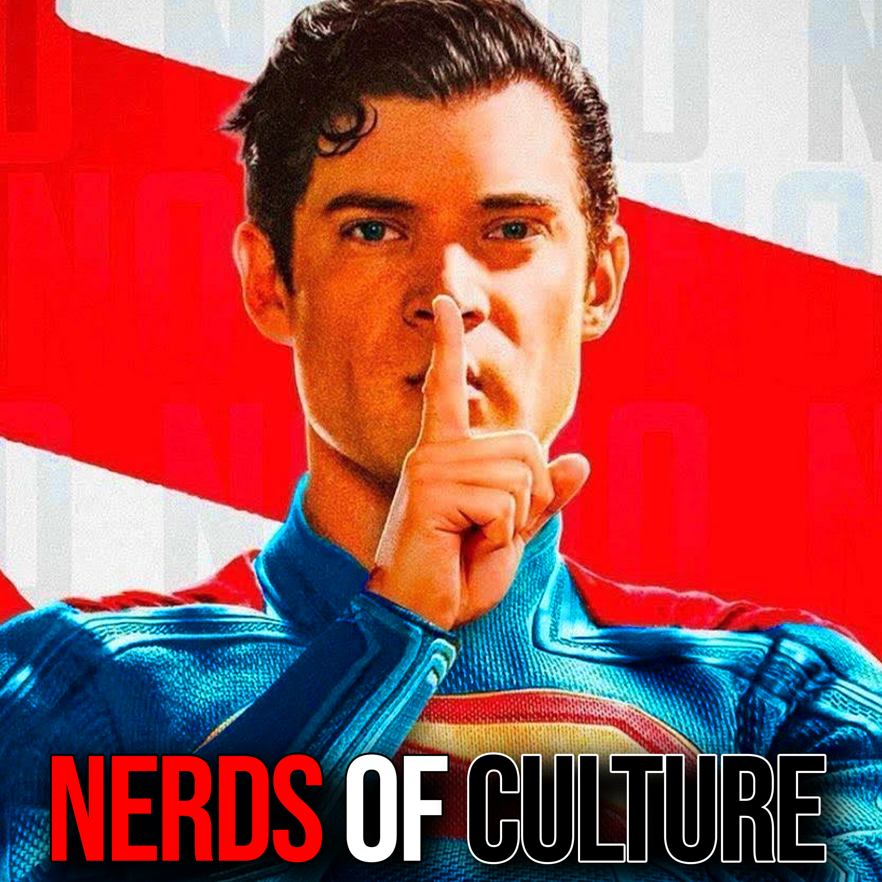 Nerds of Culture #81 | The Most Comic Accurate Superman Is Here