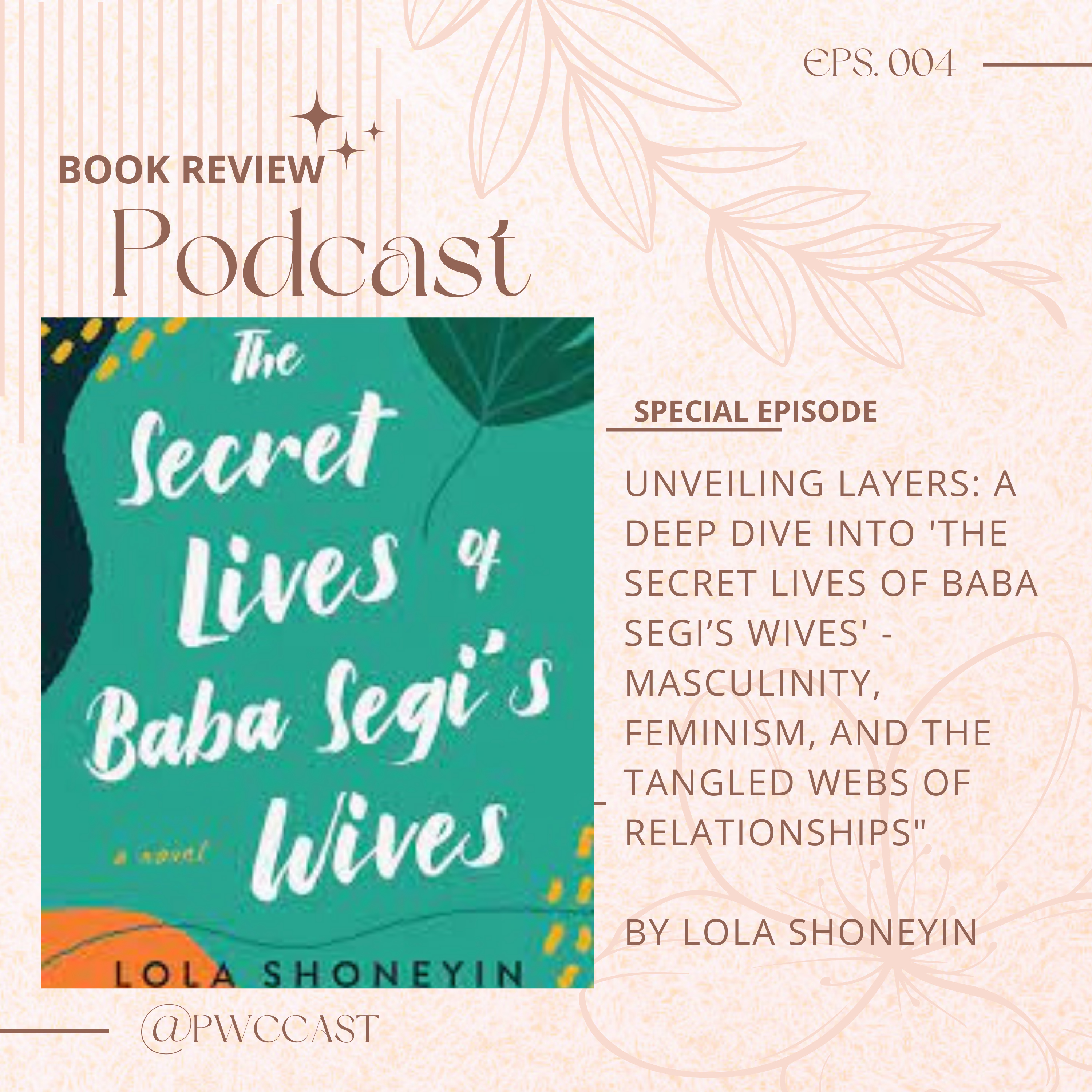 Book Review: Unveiling Layers: A Deep Dive into 'The Secret Lives of Baba Segi's Wives' - Masculinity, Feminism, and the Tangled Webs of Relationships