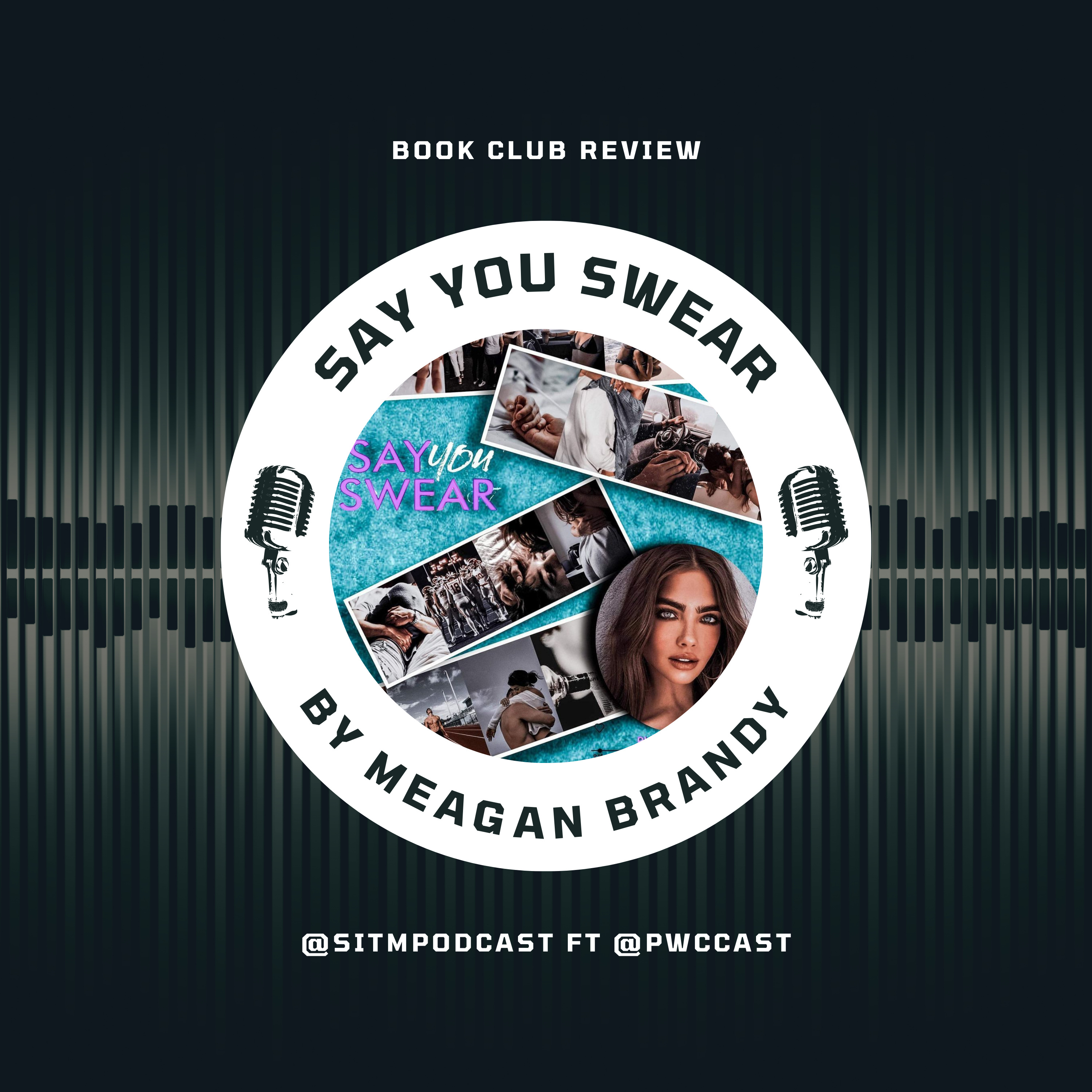 Exploring 'Say You Swear': Love, Choices & Friendship | Meagan Brandy Book Club Review episode artwork