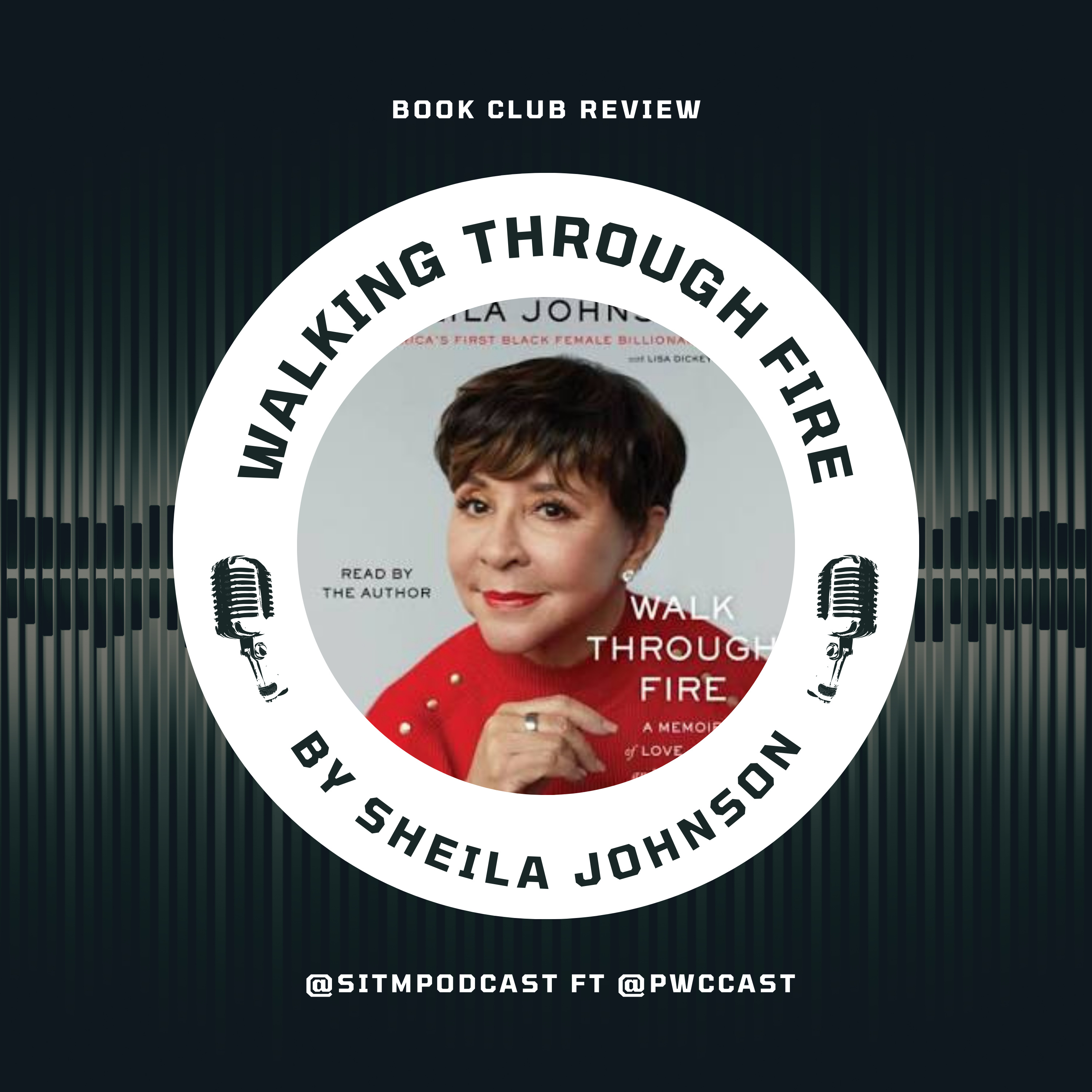 Sheila Johnson's Journey: From Heartache to Healing | 'Walking Through Fire' Book Review episode artwork