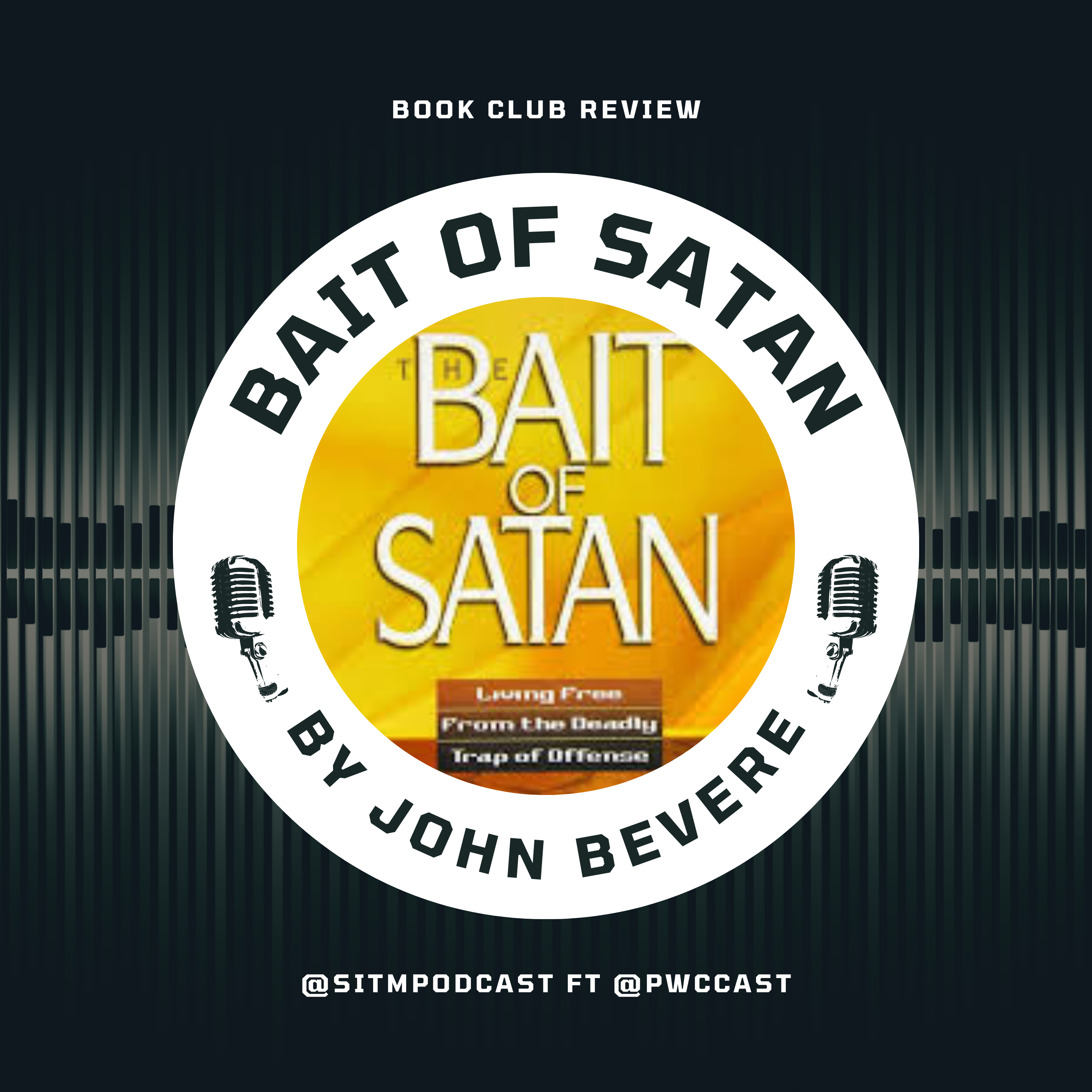 Bait Of Satan by John Bevere Book Review - The Power of Forgiveness: Personal Growth & Healing through Letting Go 