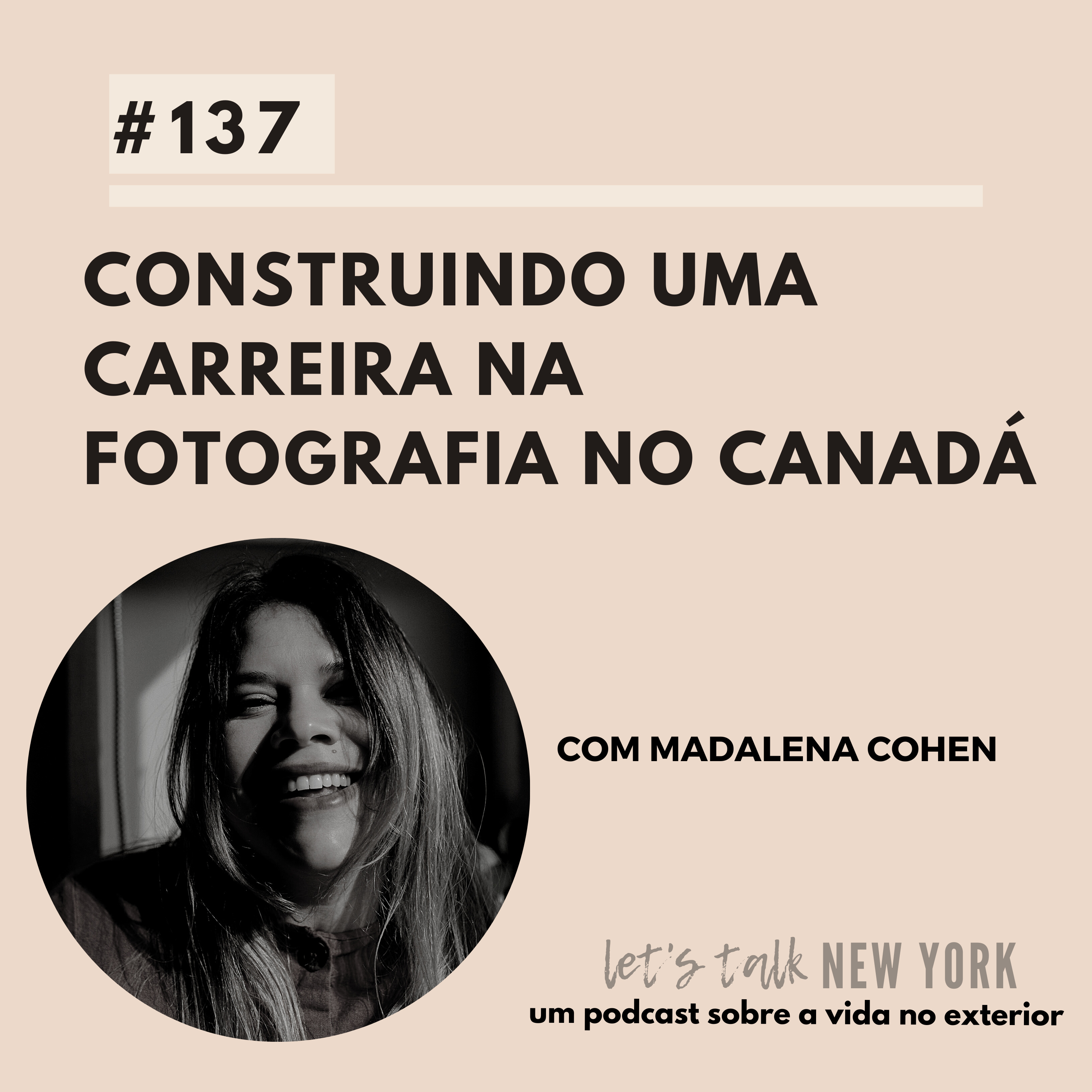 #137 Construindo uma carreira na fotografia no Canadá