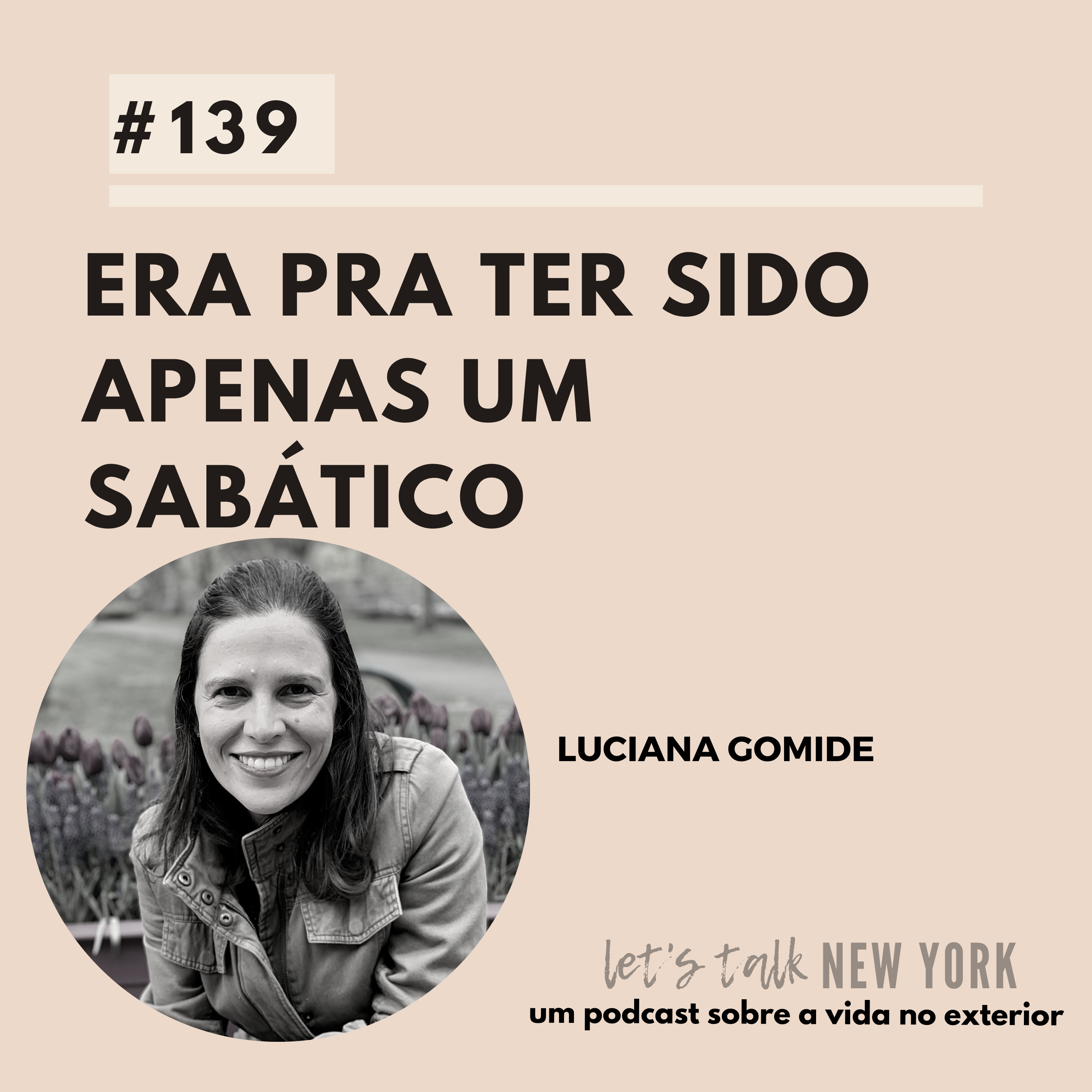 #139 Era pra ter sido apenas um sabático