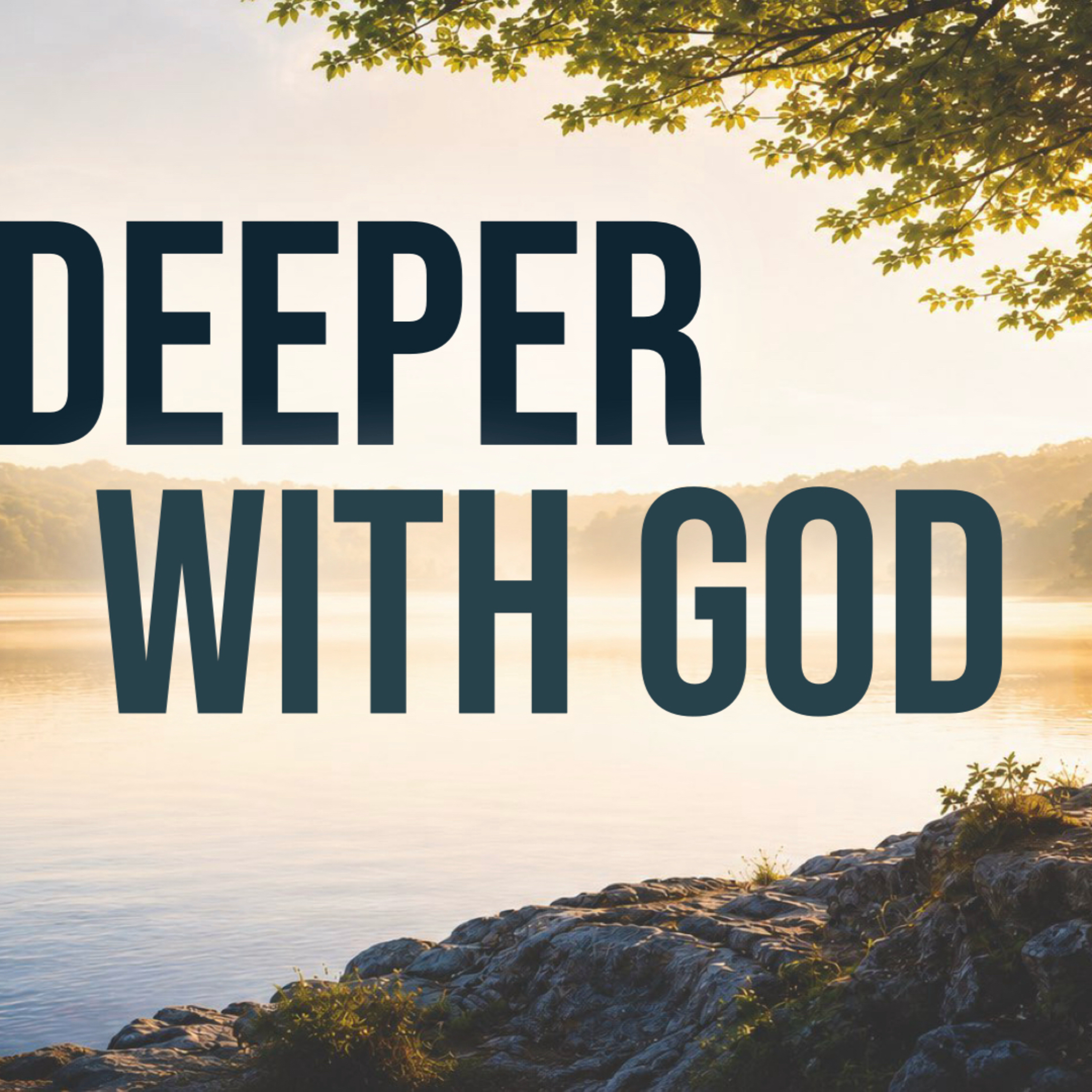 Deeply Devoted-Deeper with God episode artwork