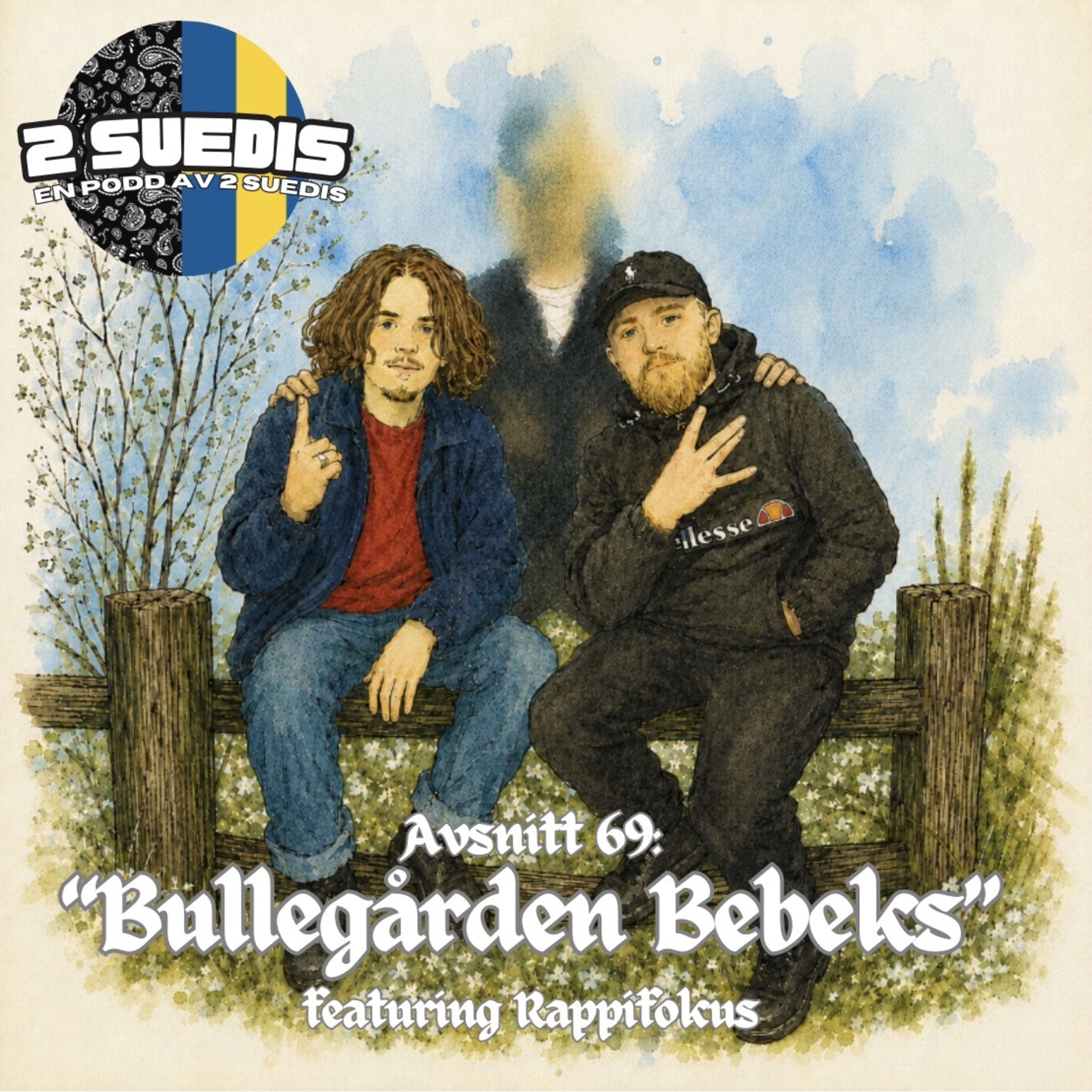 Avsnitt 69: ”Bullegården Bebeks” (med: Rappifokus) episode artwork