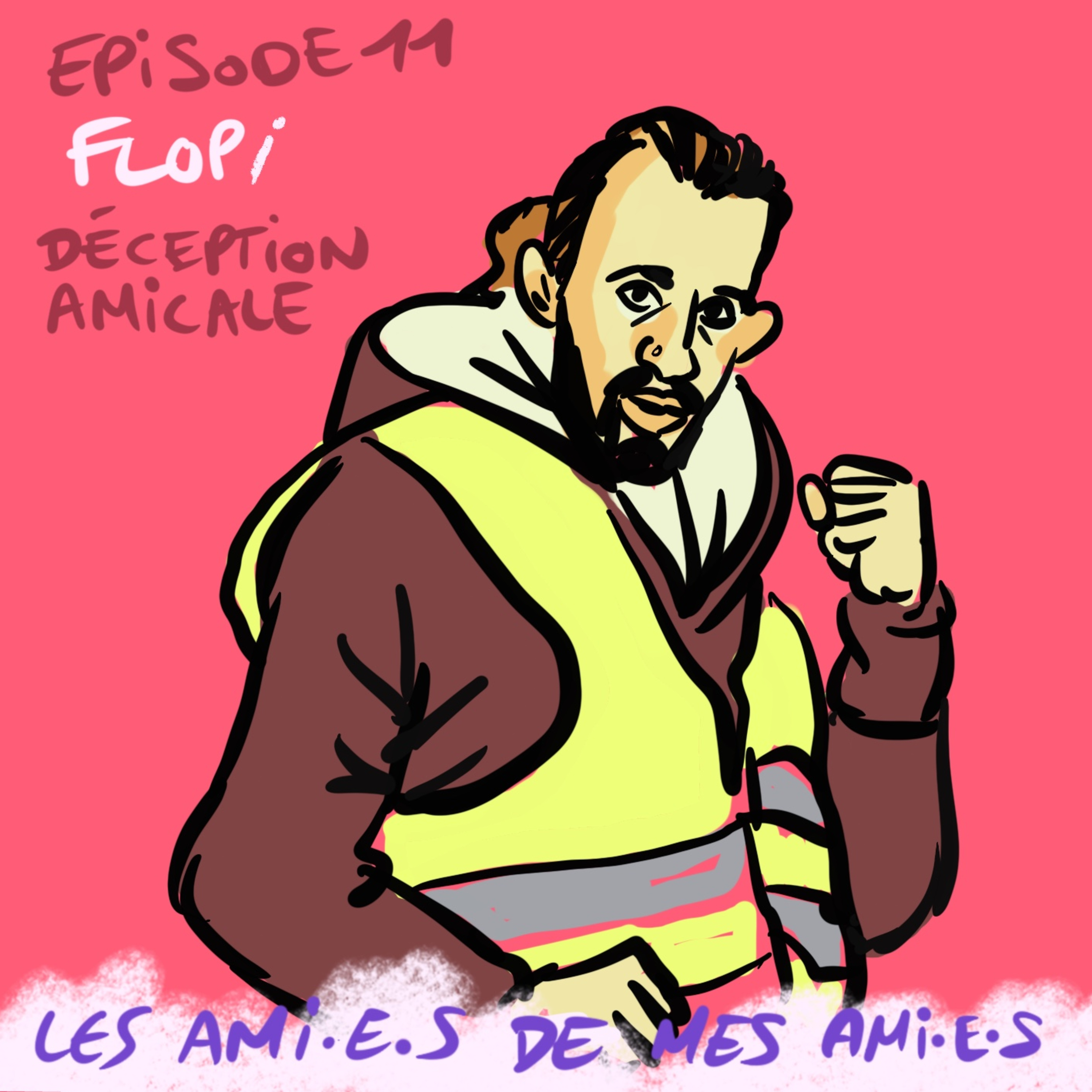 #11 Flopi et la déception amicale