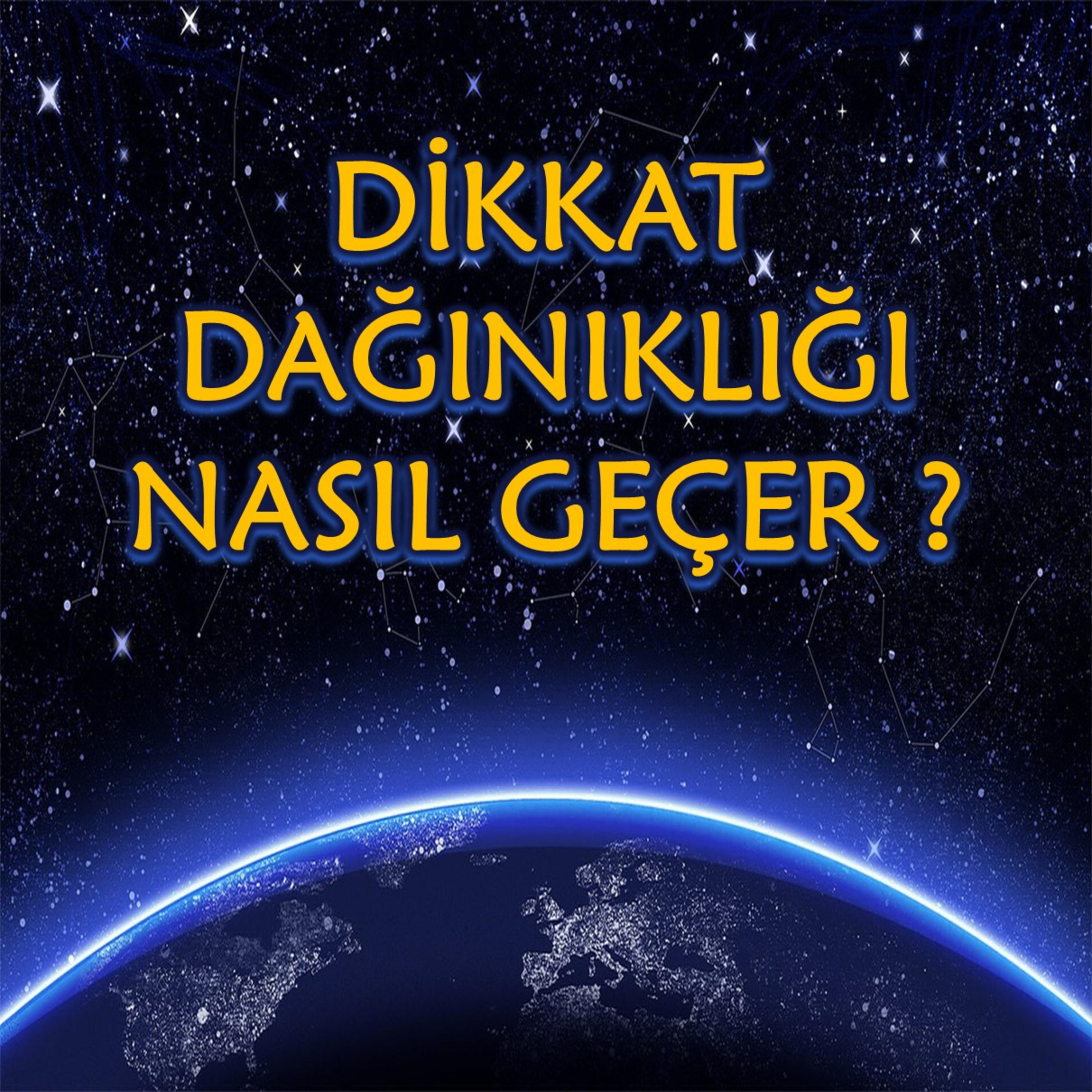 DİKKATİM ÇABUK DAĞILIYORSA ve ODAKLANAMIYORSAM NE YAPMALIYIM ? / Sıkça Sorulan Sorular 5 episode artwork
