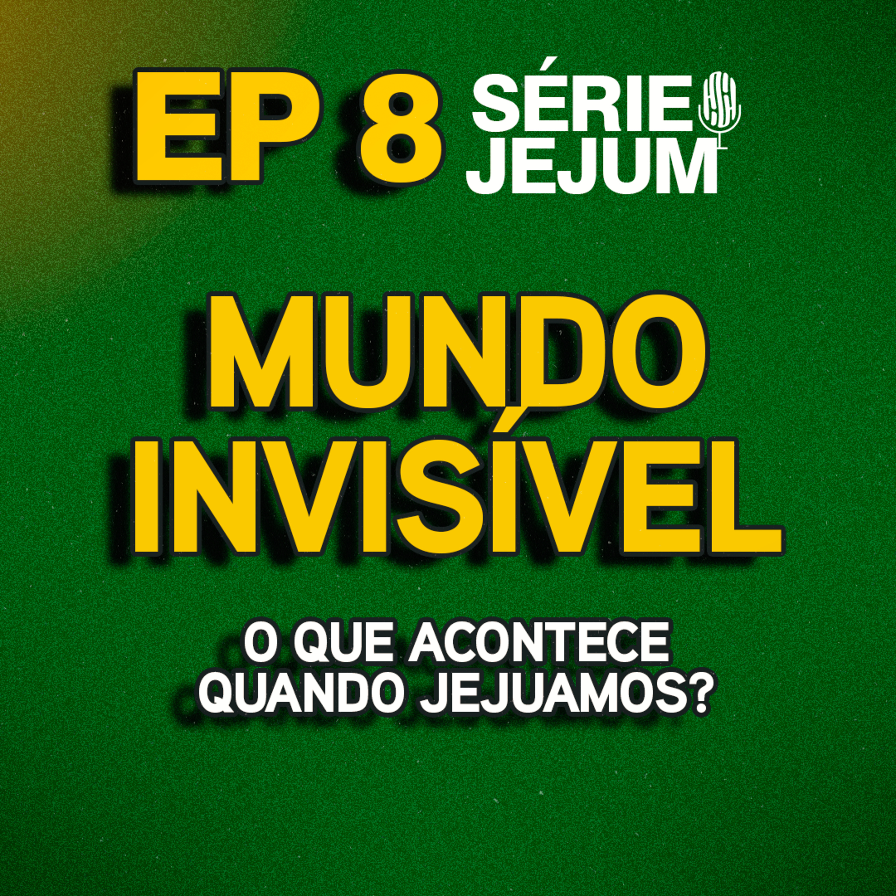 O Mundo Invisível: O Que Acontece Quando Jejuamos? - Valnice Milhomens e Joana Costa | EP 88 episode artwork