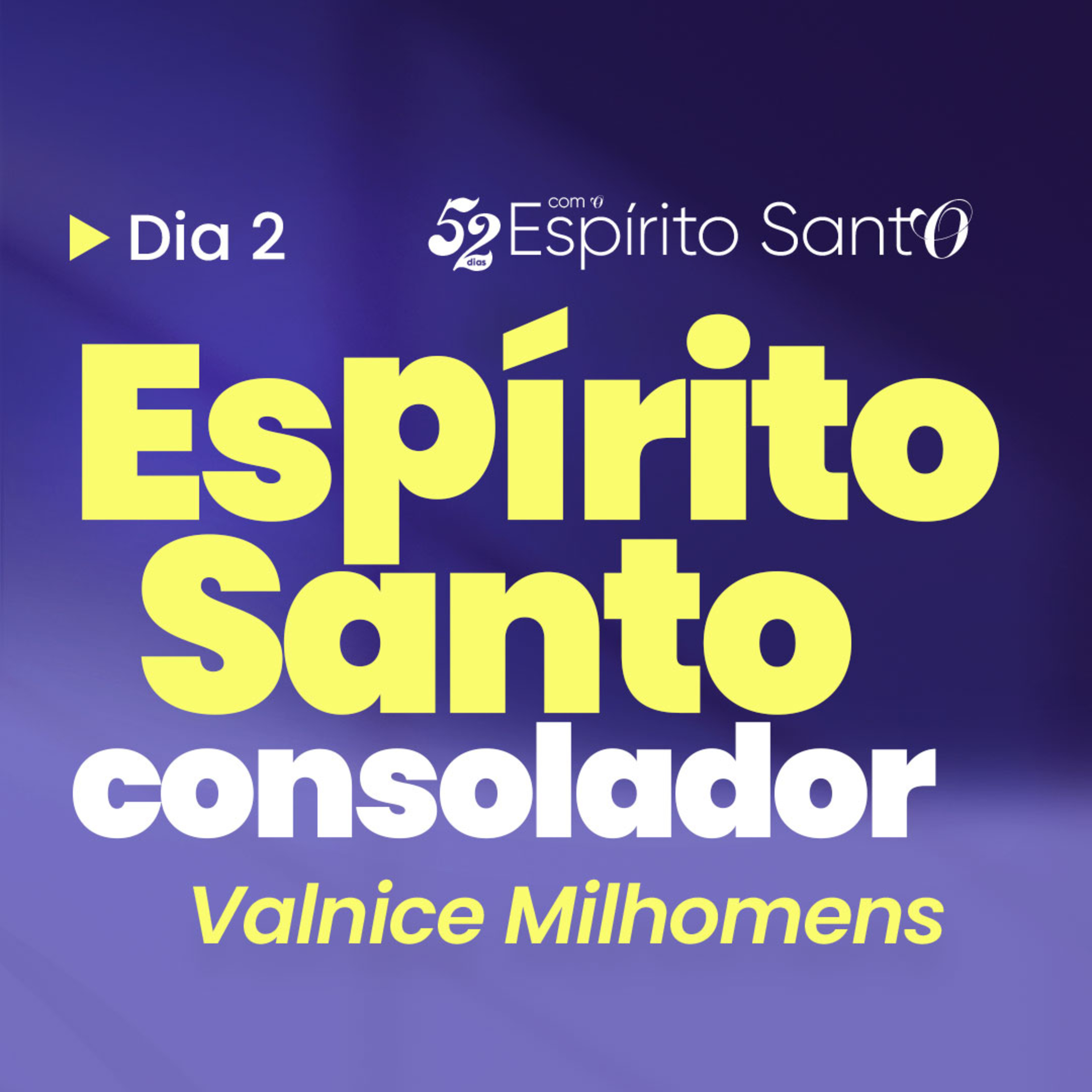 O Espírito Santo Consolador | EP 2 episode artwork