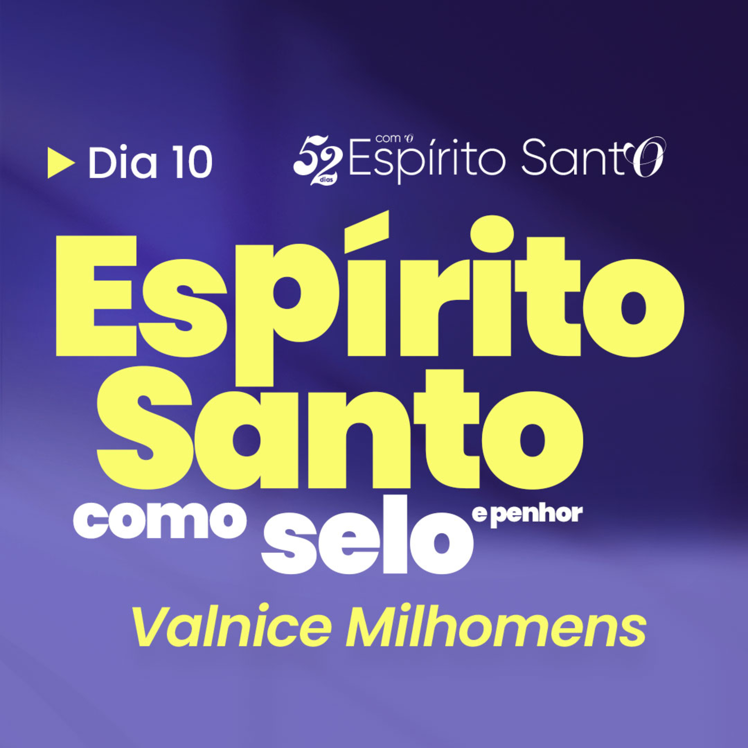 Espírito Santo como Selo e Penhor | EP 10 episode artwork